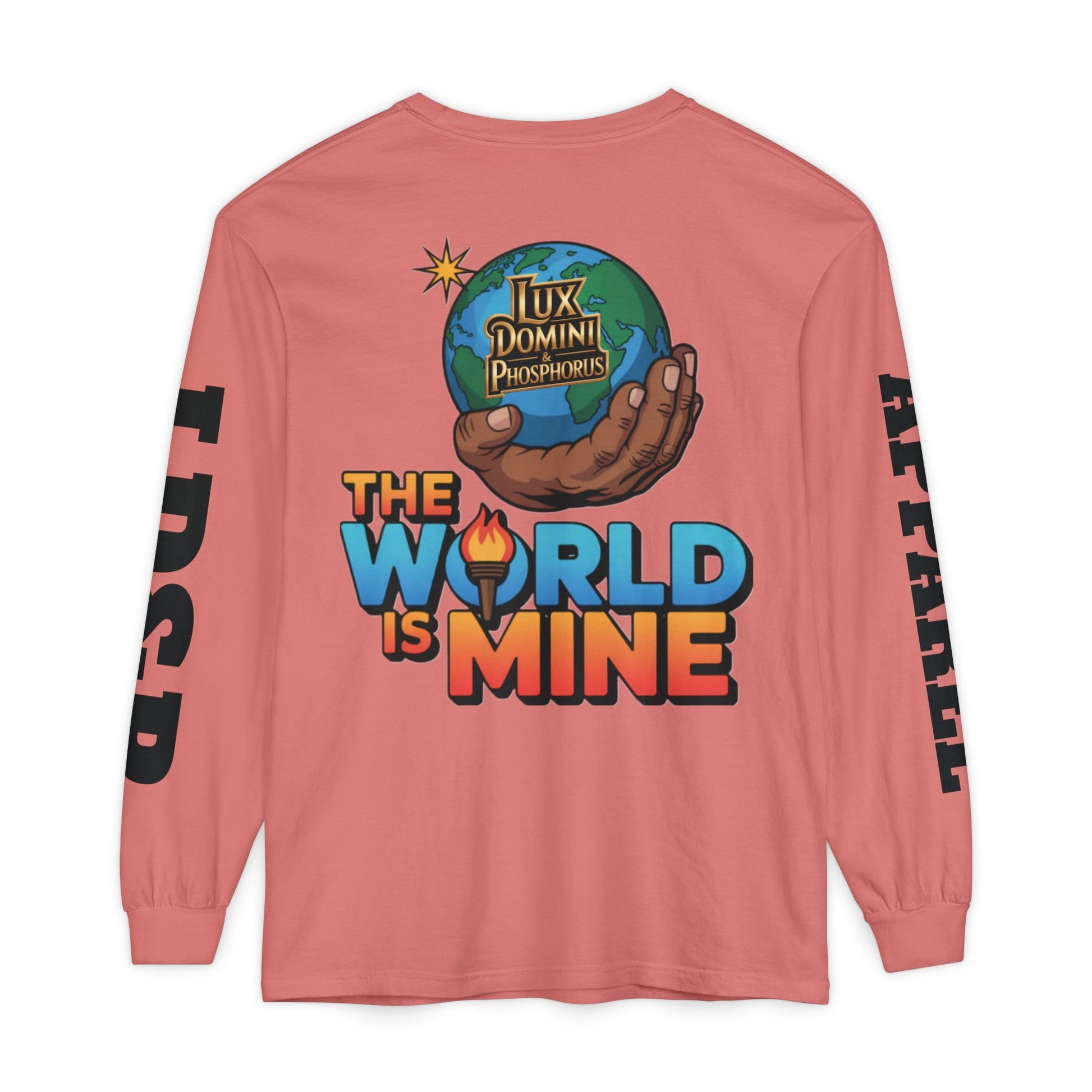 The World Is Mine Long Sleeve T-Shirt