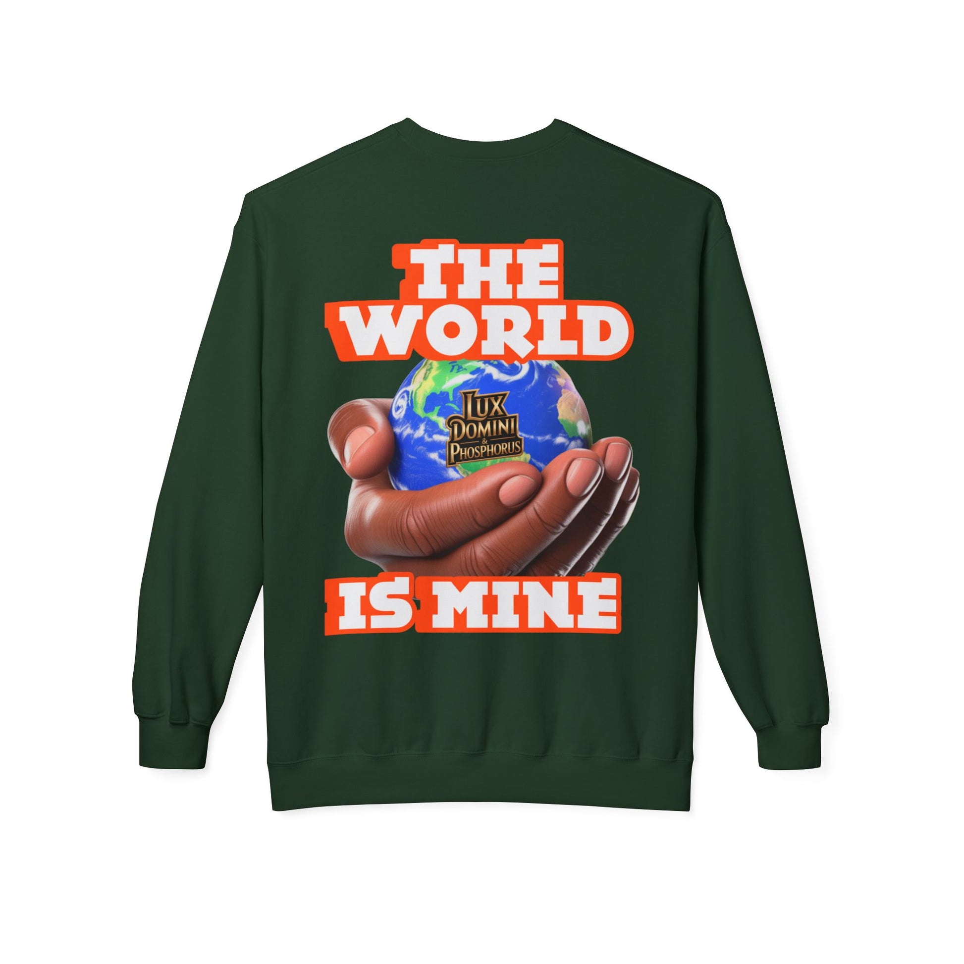 "The World Is Mine" Crewneck Sweatshirt