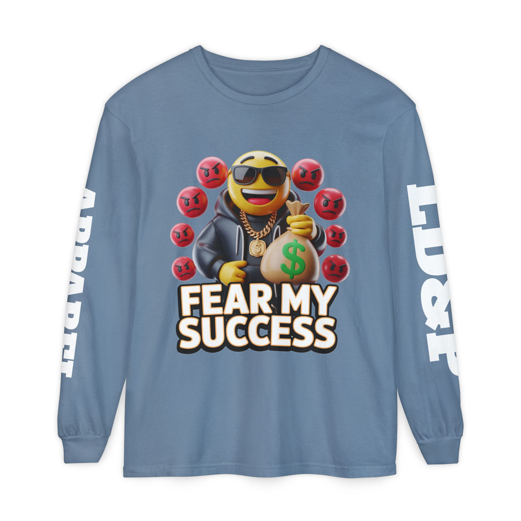 Fear My Success Long Sleeve T-Shirt