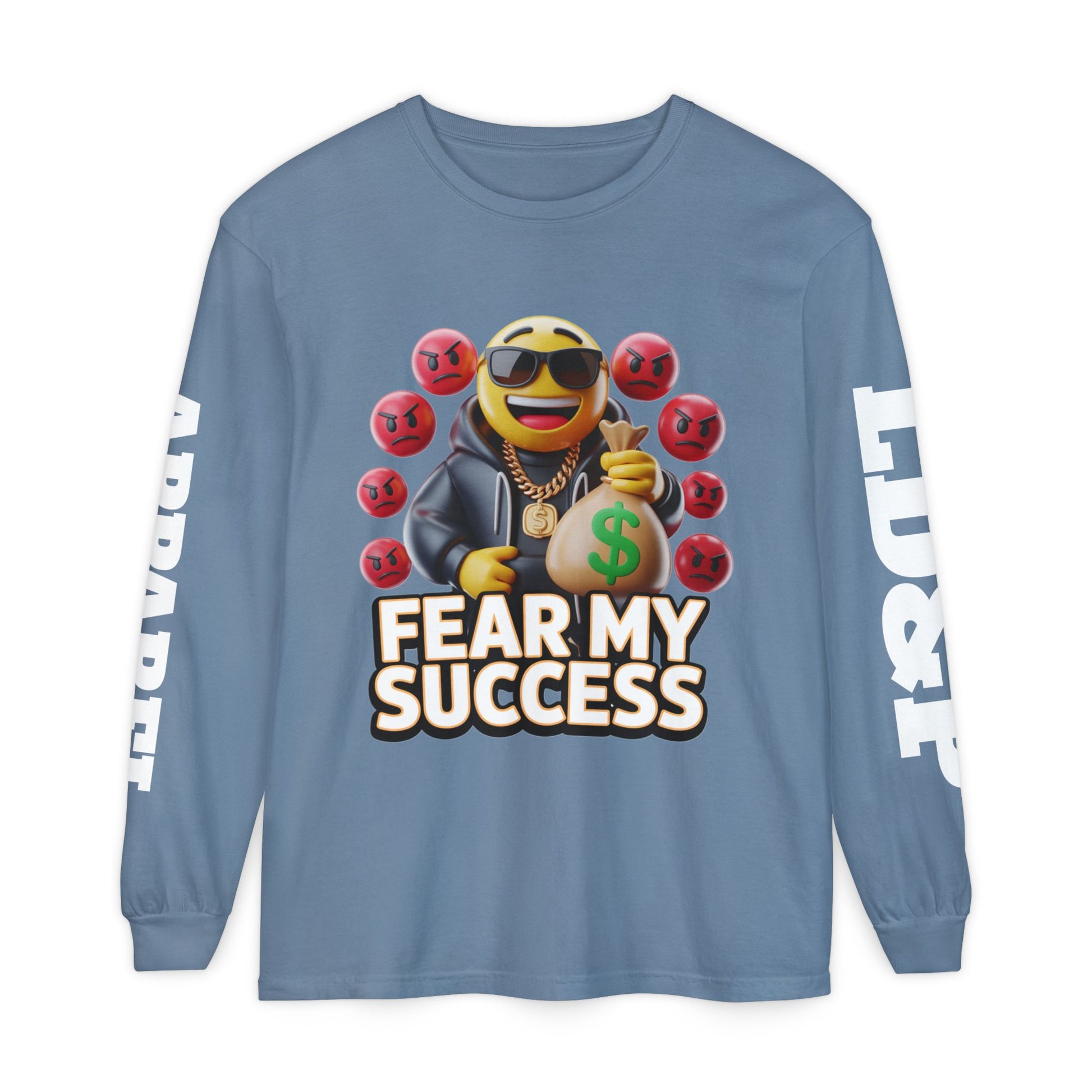 Fear My Success Long Sleeve T-Shirt