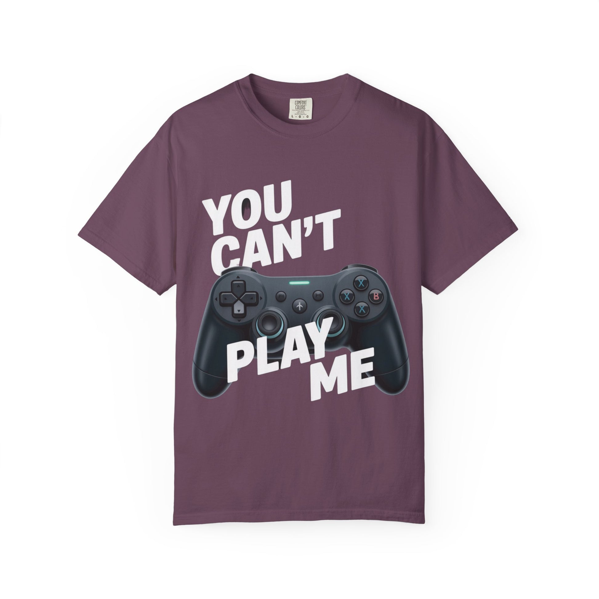 T-Shirt - 'You can't play me' Unisex Garment-Dyed Tee