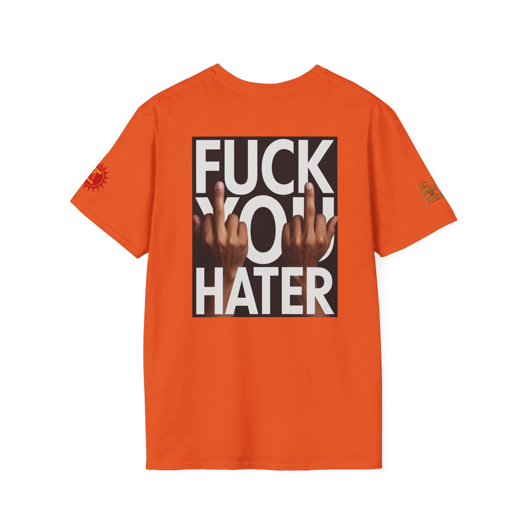 Fuck You Hater  LD&P APPAREL T‑Shirt