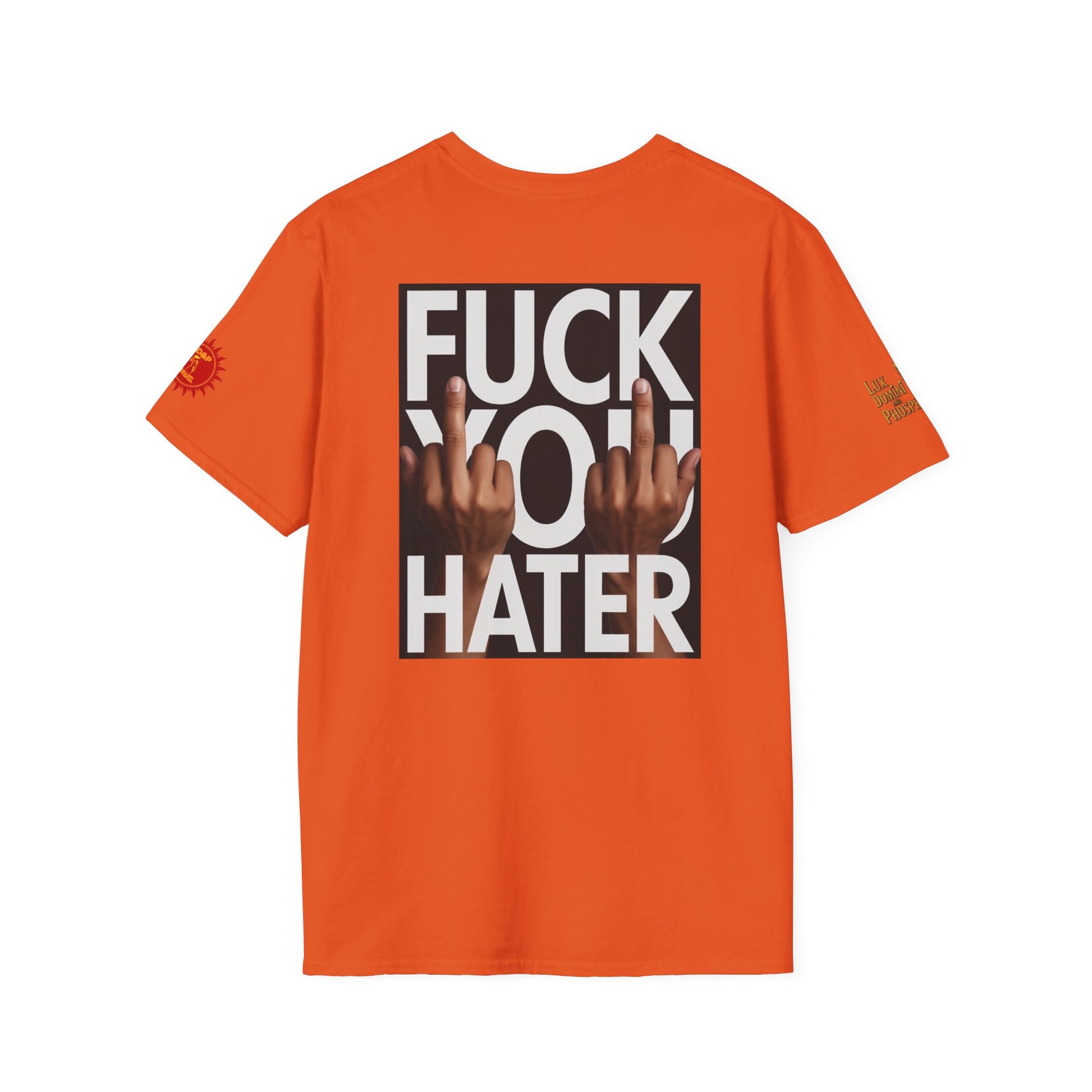 Fuck You Hater  LD&P APPAREL T‑Shirt