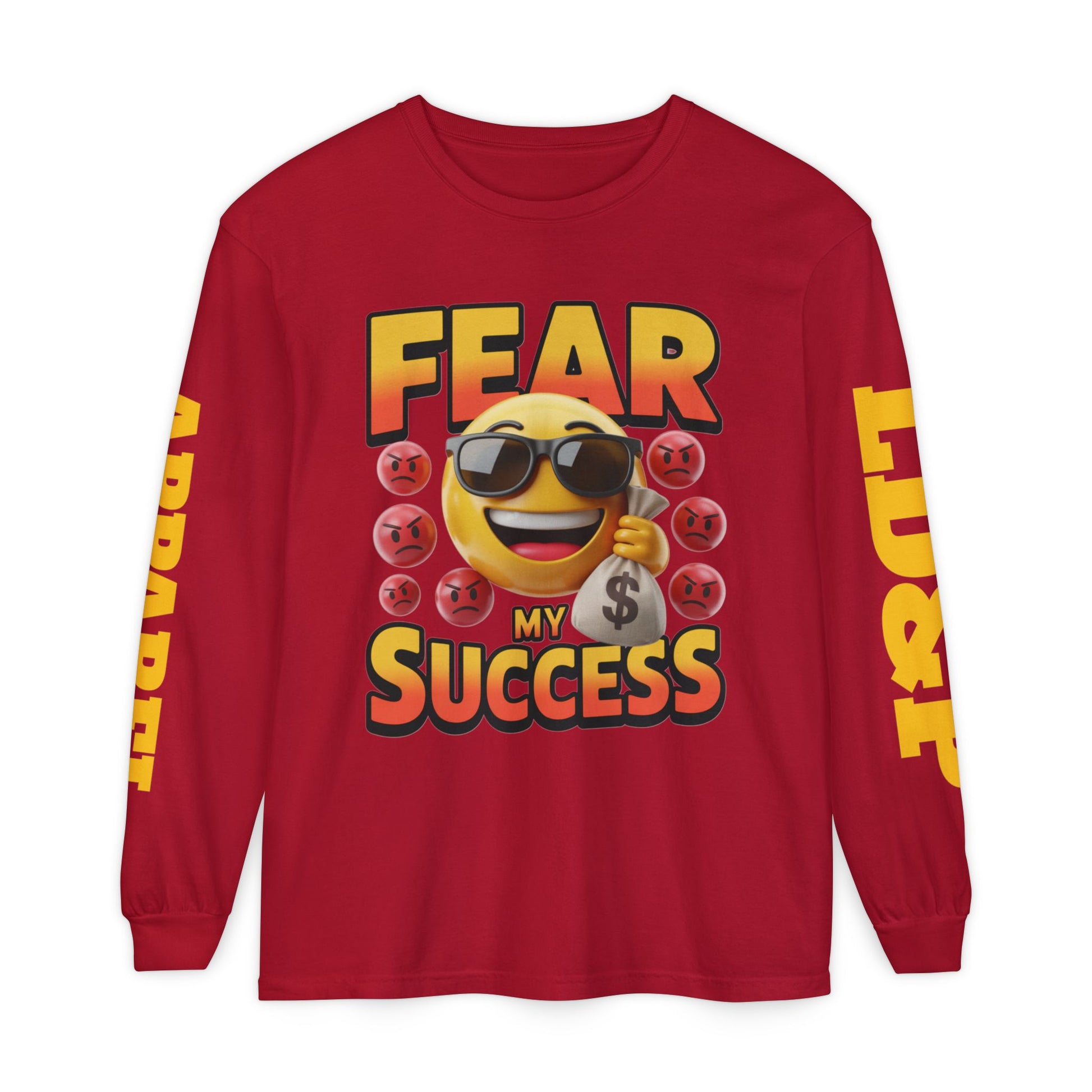 Fear My Success Long Sleeve T-Shirt