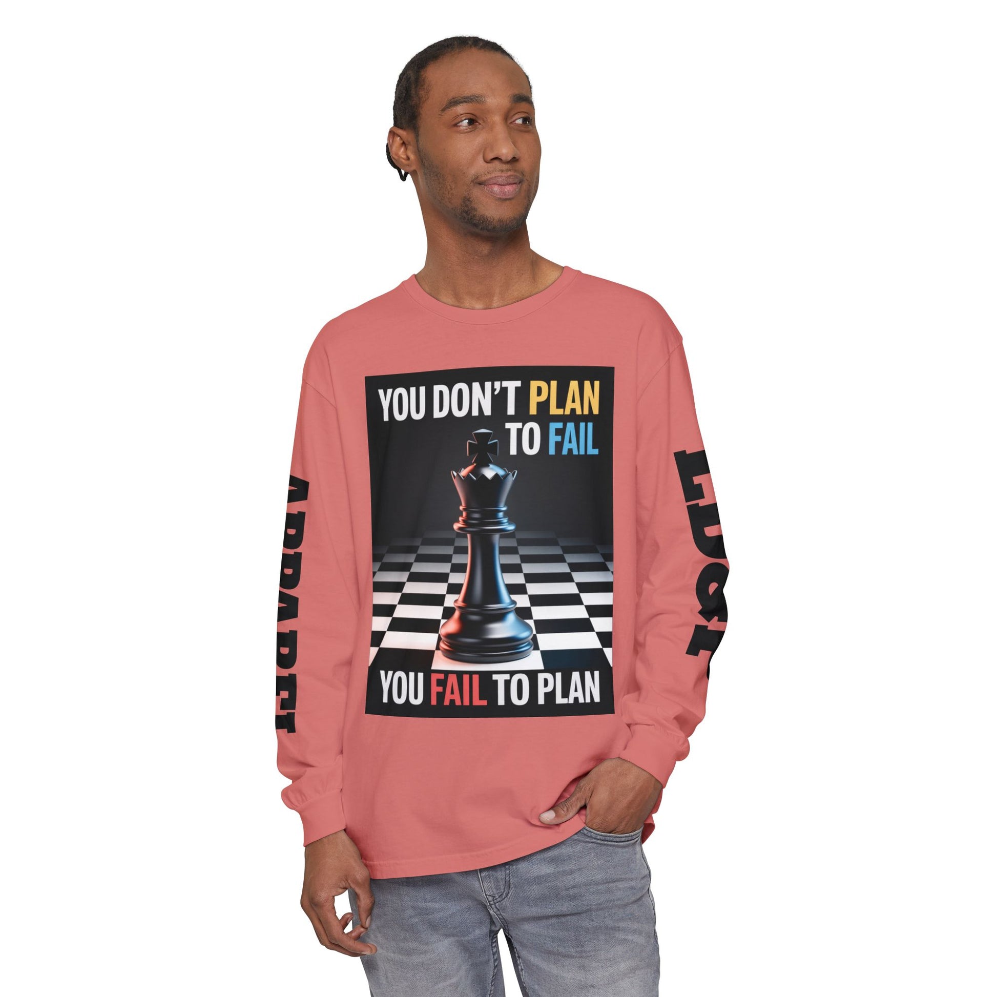 You Don't PlanTo Fail' Long Sleeve T-Shirt