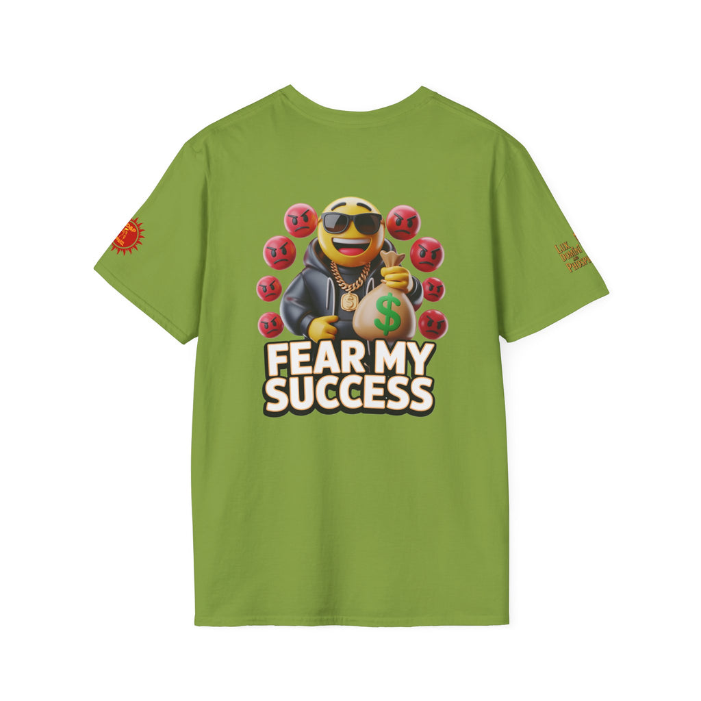 Fear My Success T-Shirt