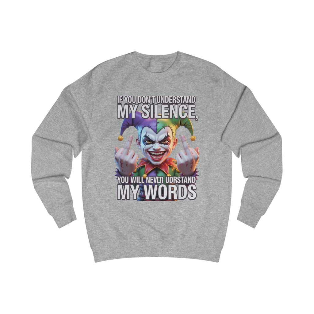 Silent Message Unisex Sweatshirt