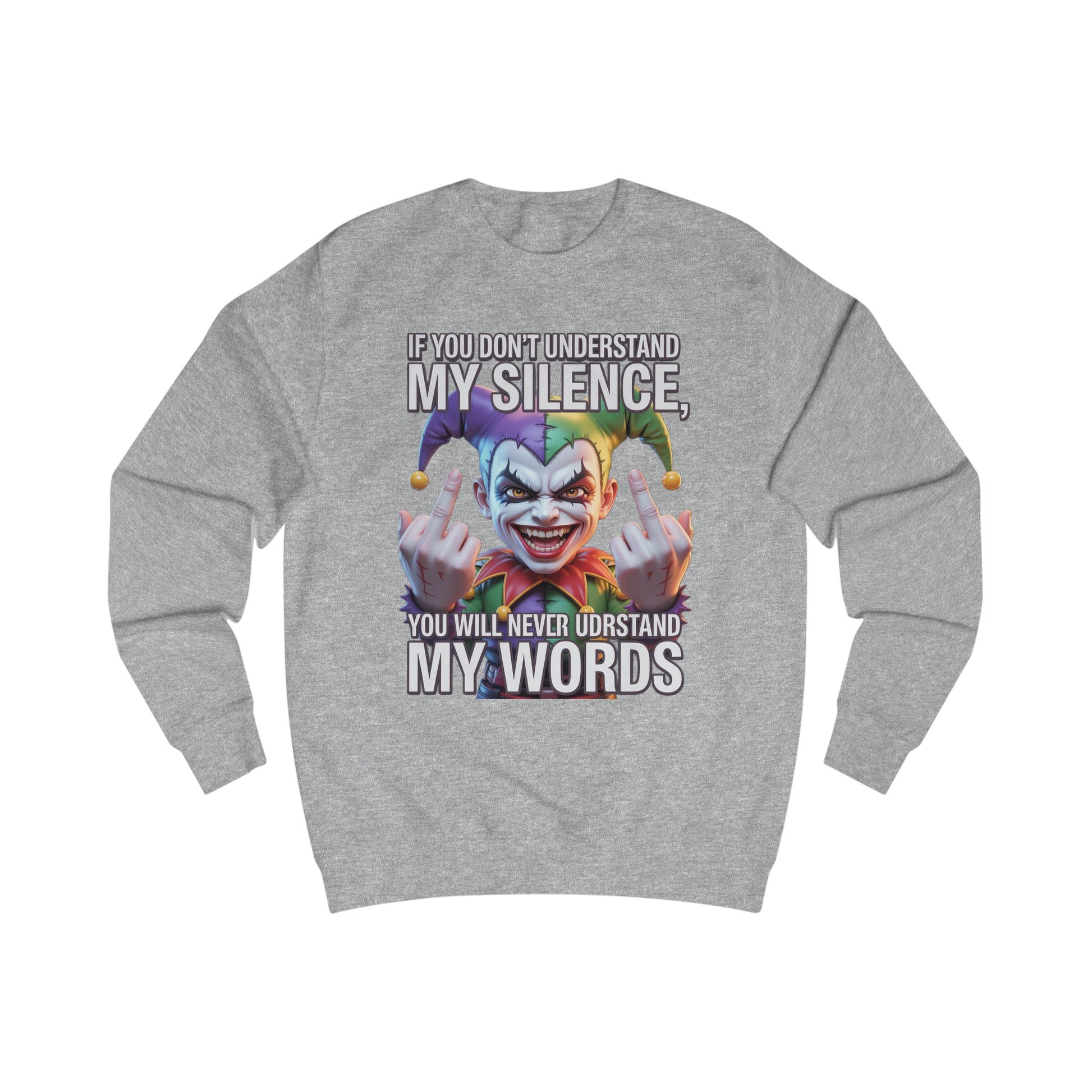 Silent Message Unisex Sweatshirt
