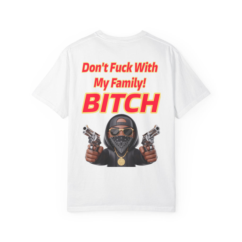 Unisex T-shirt - Don't Fuck with My Family Design