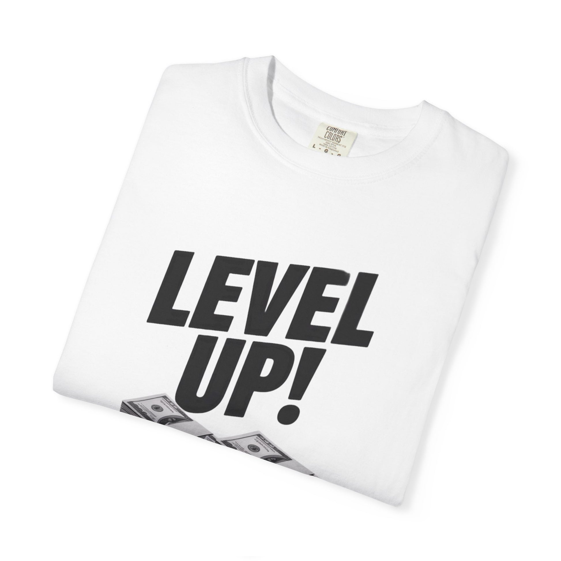 Garment-Dyed T-shirt Level Up Design