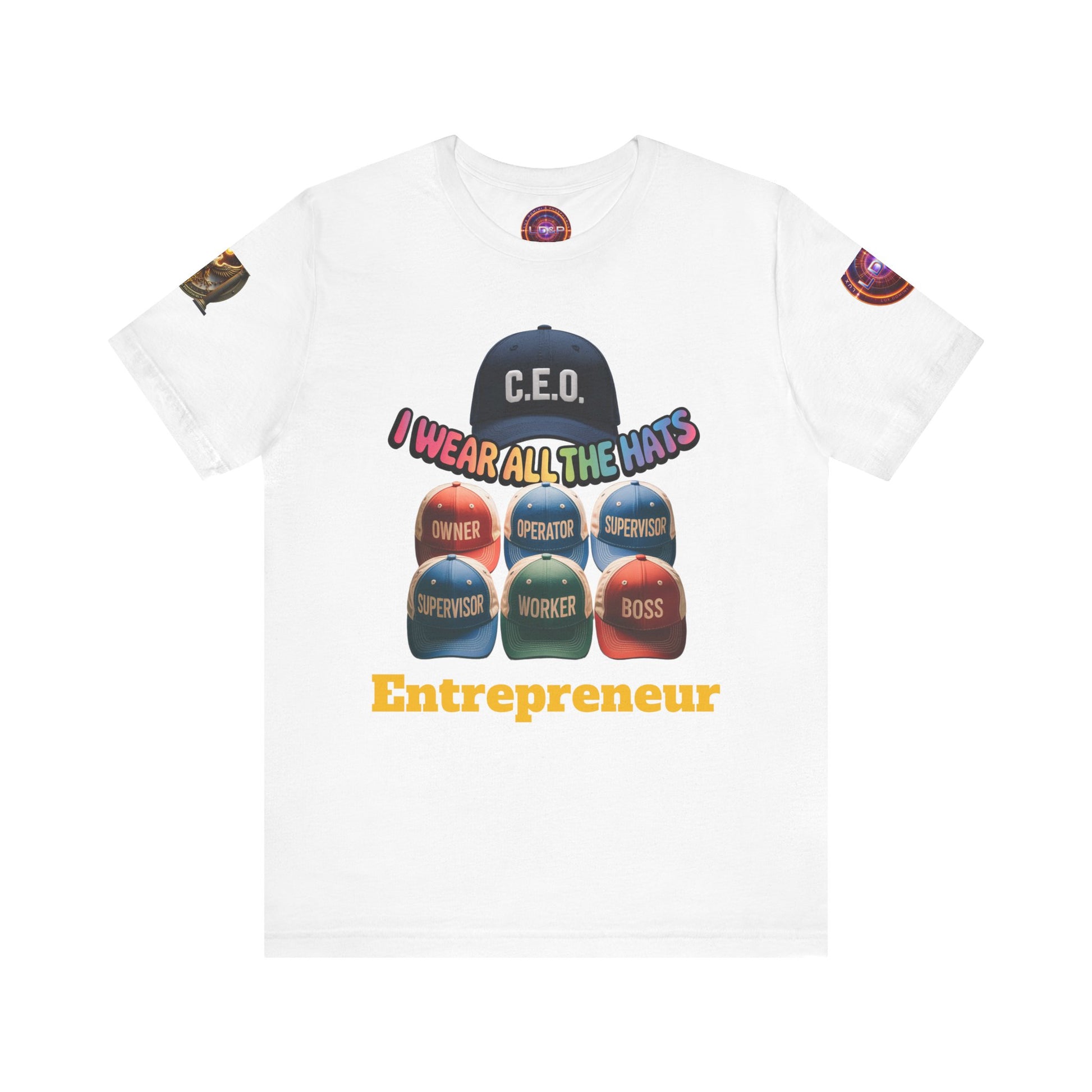 Entrepreneur Hat Unisex Tee - I Wear All The Hats Design