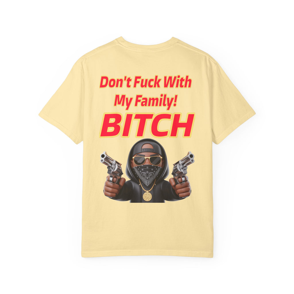 Unisex T-shirt - Don't Fuck with My Family Design