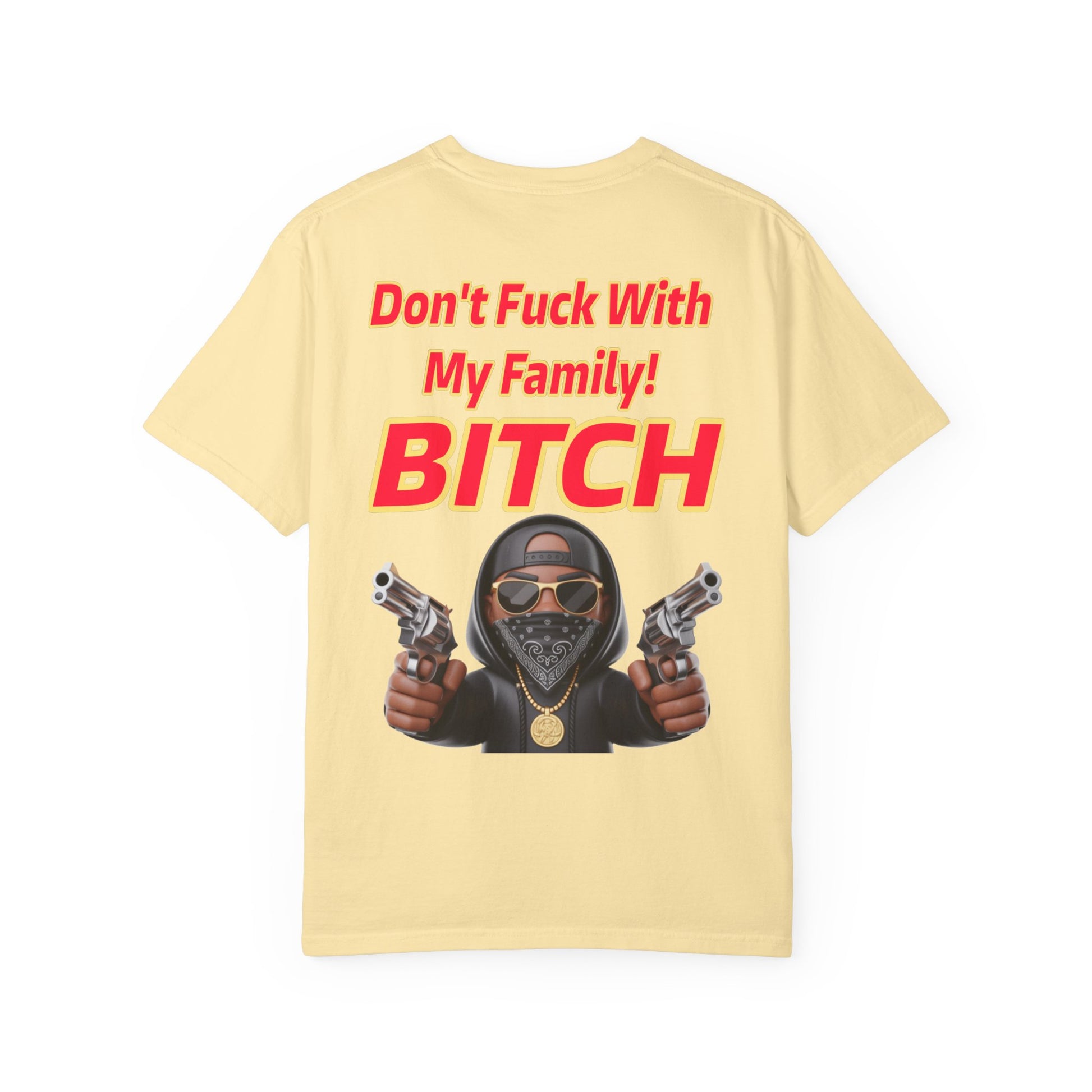 Unisex T-shirt - Don't Fuck with My Family Design