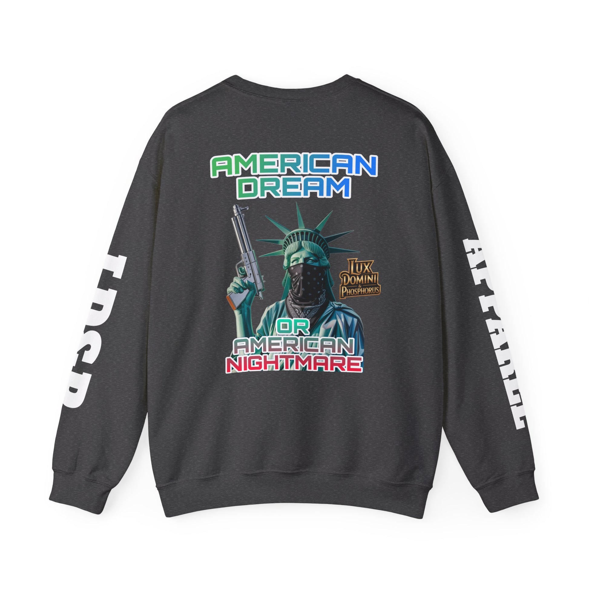 Sweatshirt - American Dream or Nightmare LD&P Apparel Design