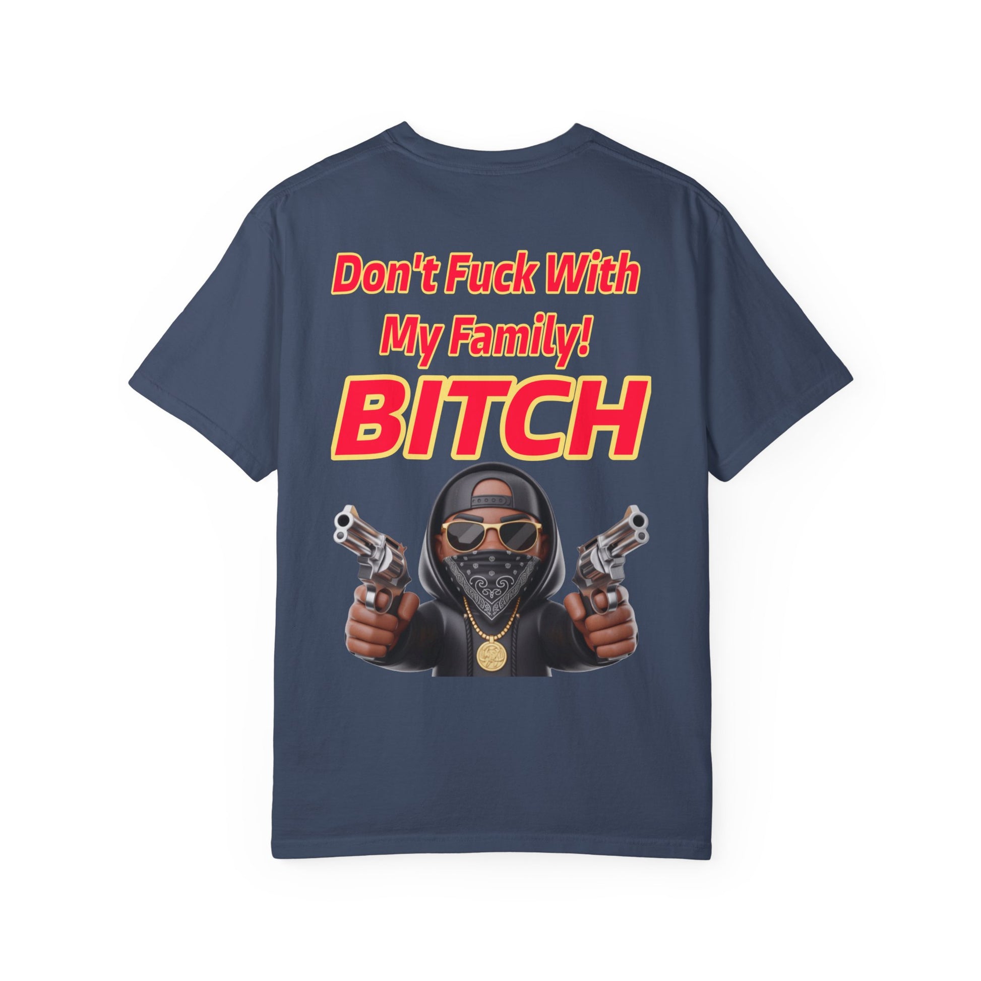 Unisex T-shirt - Don't Fuck with My Family Design