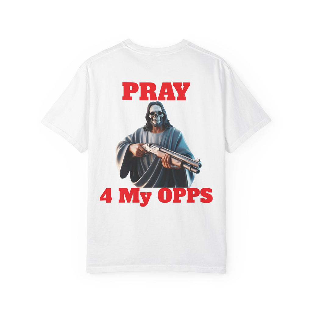 Pray for my opps T-shirt
