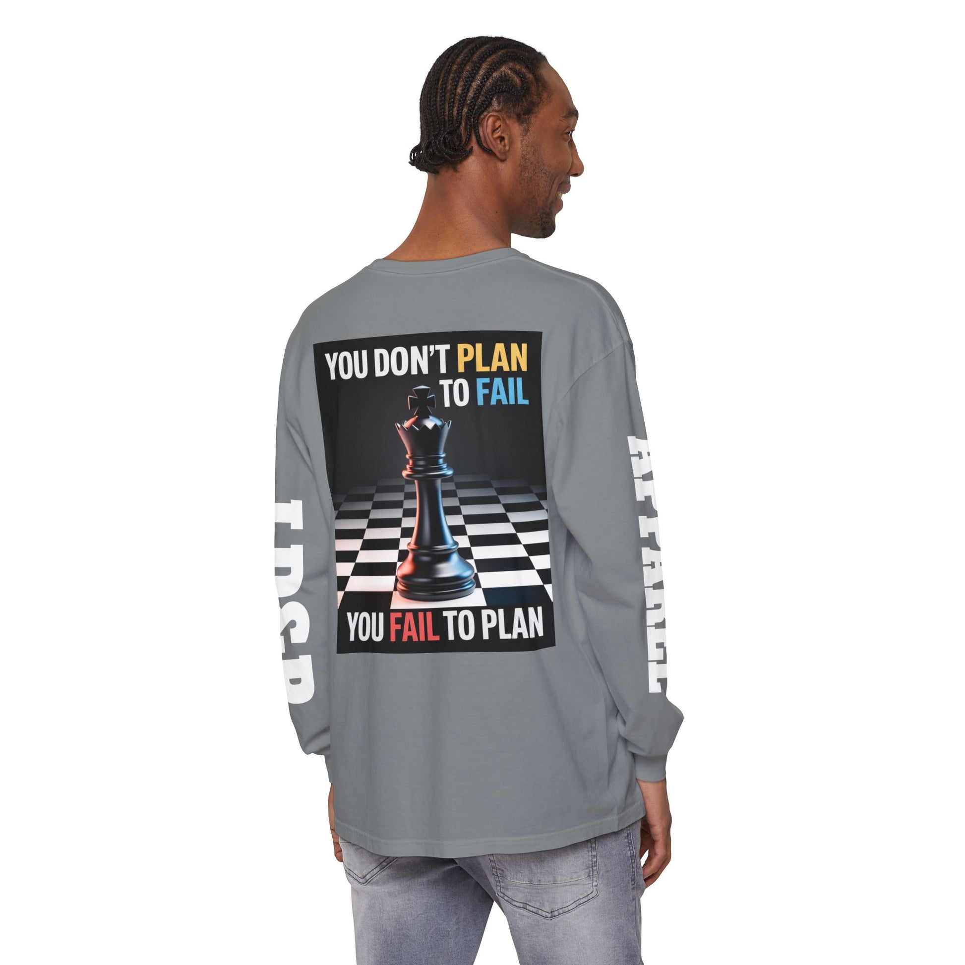 You Don't PlanTo Fail' Long Sleeve T-Shirt