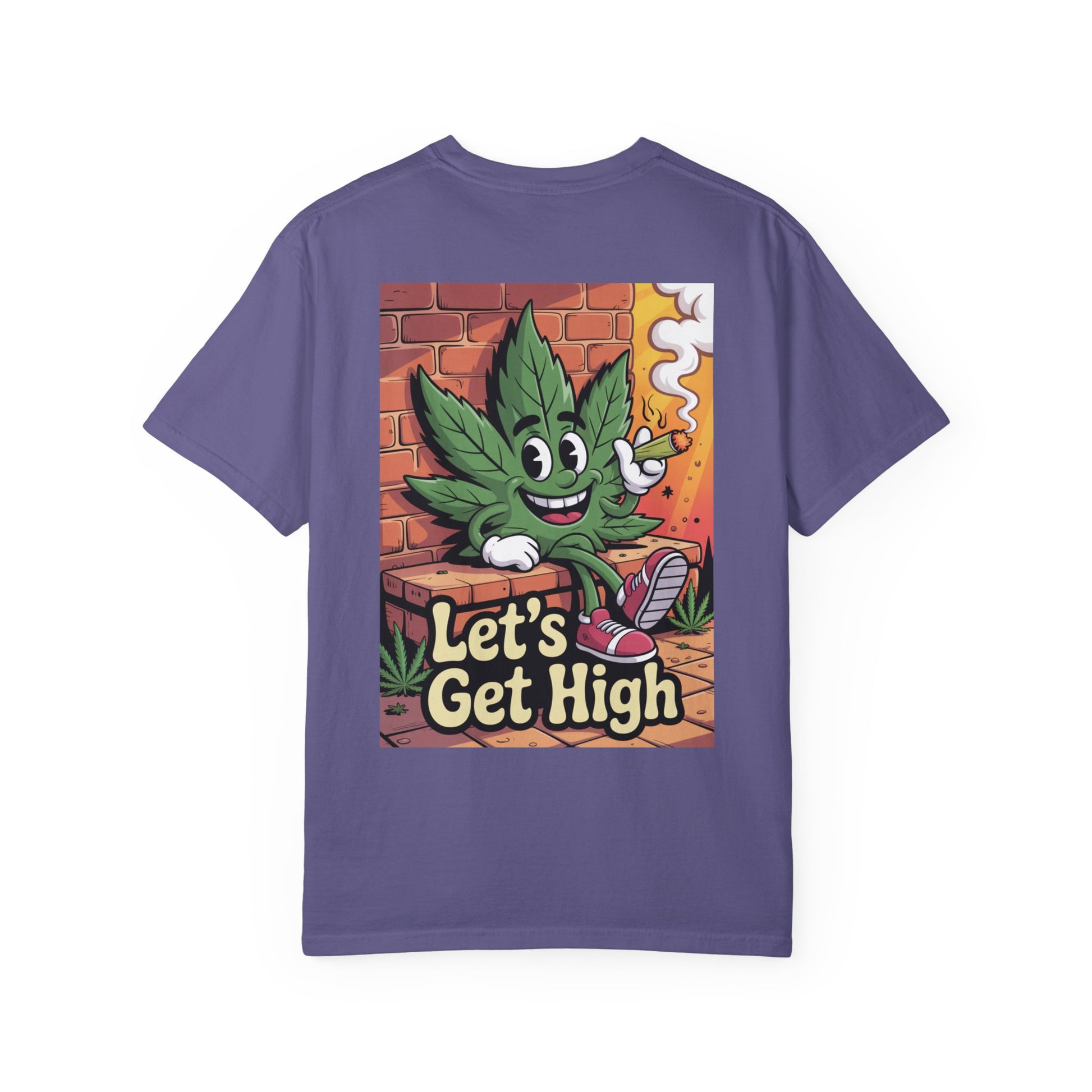 Garment-Dyed T-shirt Let's Get High Unisex Tee