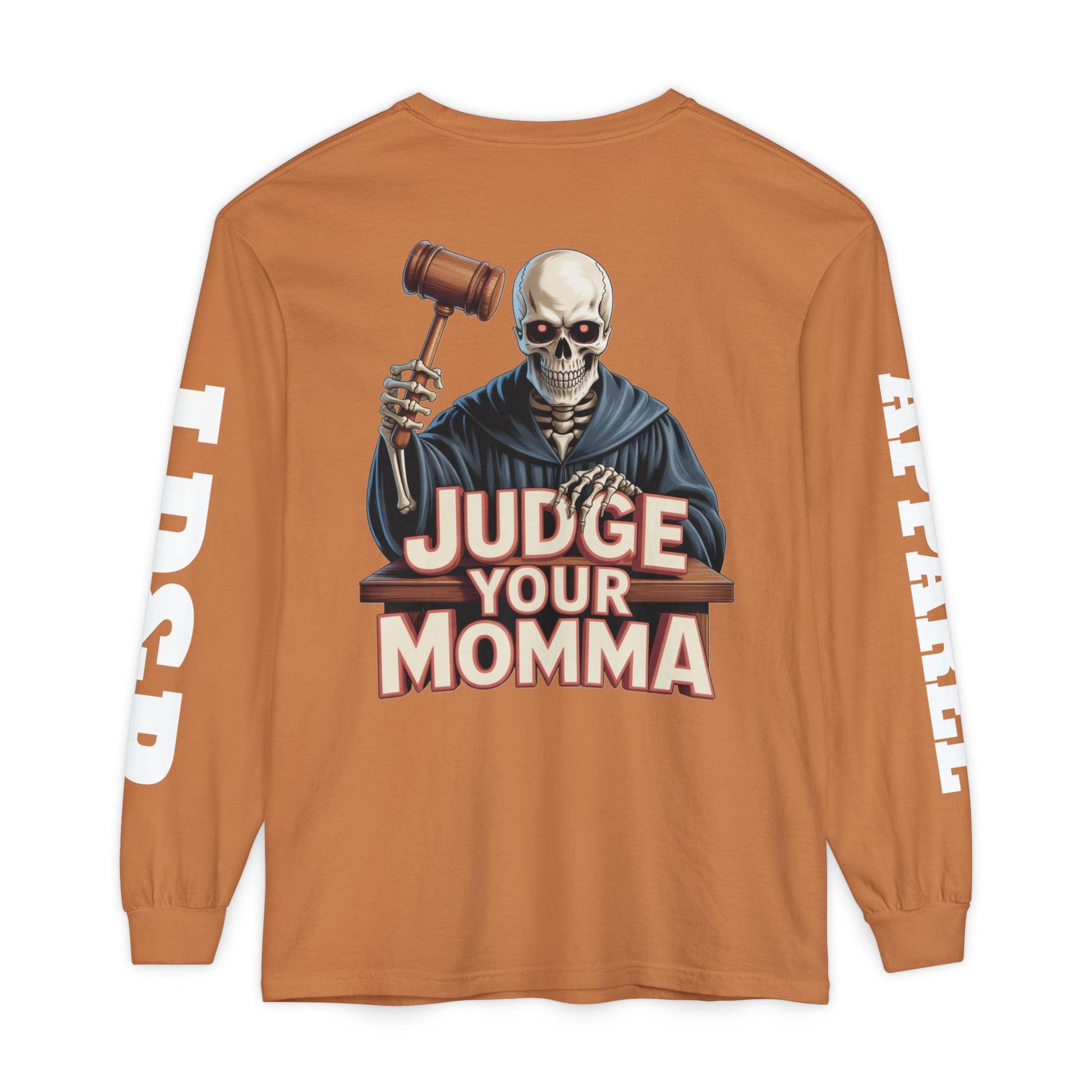 Judge Your Momma Long Sleeve T-Shirt