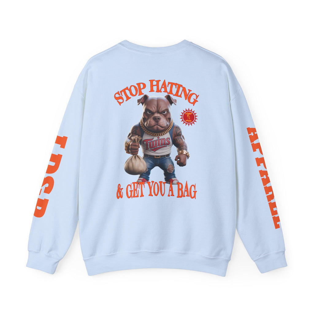 Unisex Sweatshirt Stop Hating LD&P Apparel Design