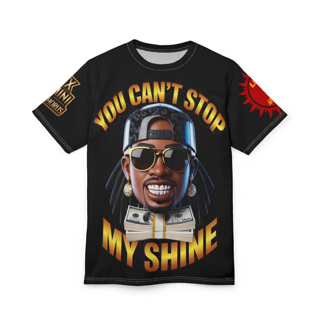 Tee: You Can't Stop My Shine
