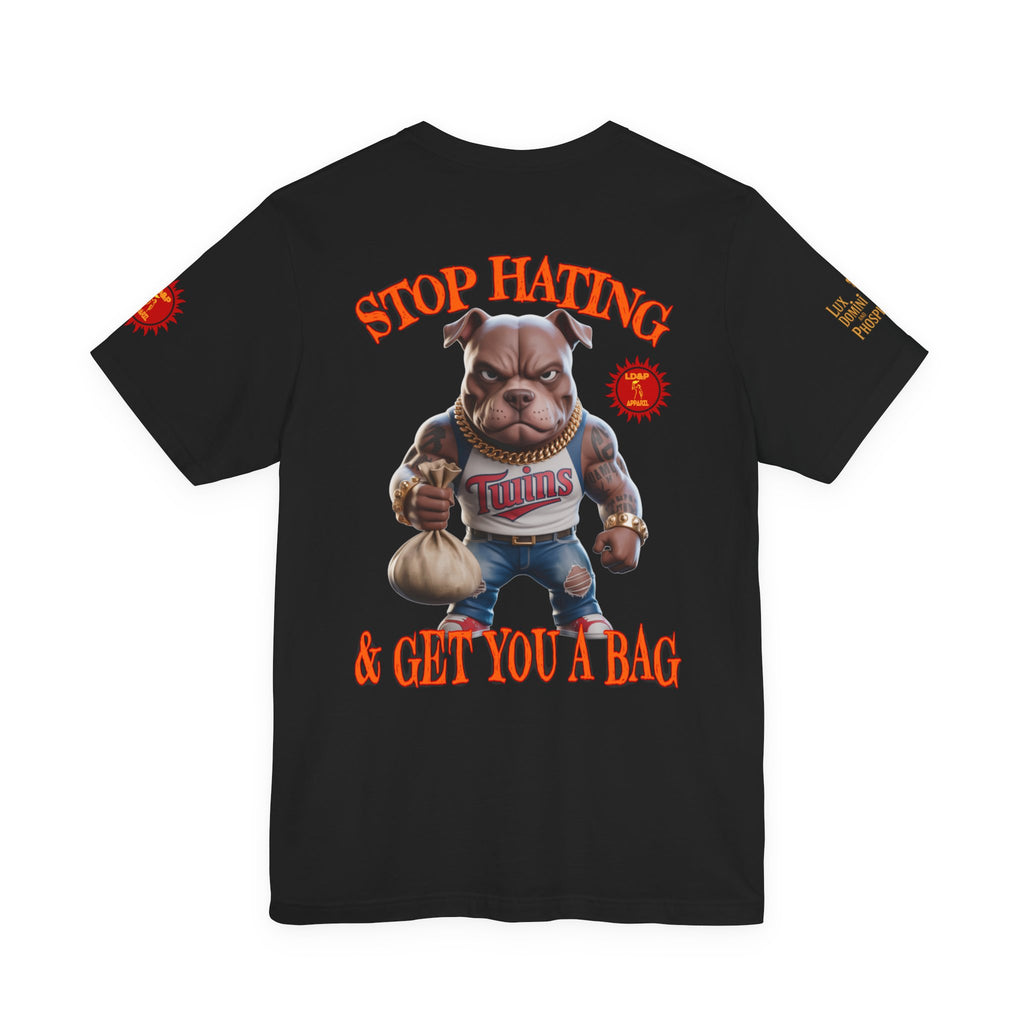 Graphic Tee - Stop Hating LD&amp;P APPAREL Design