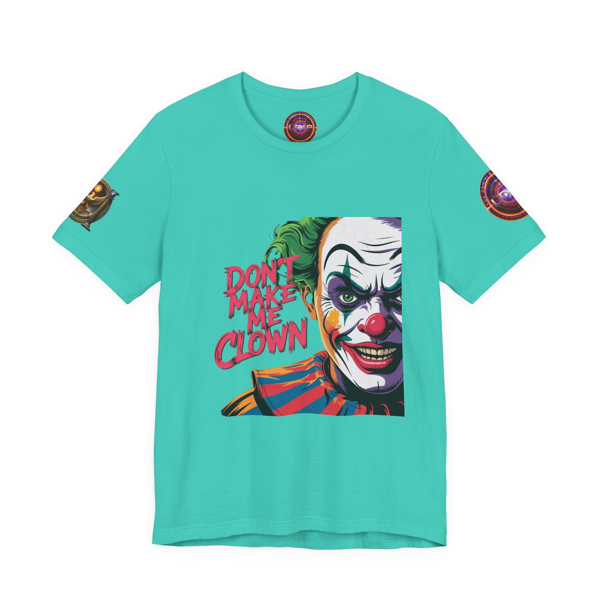 Clown Tee - Don't make me clown - Unisex T-Shirt