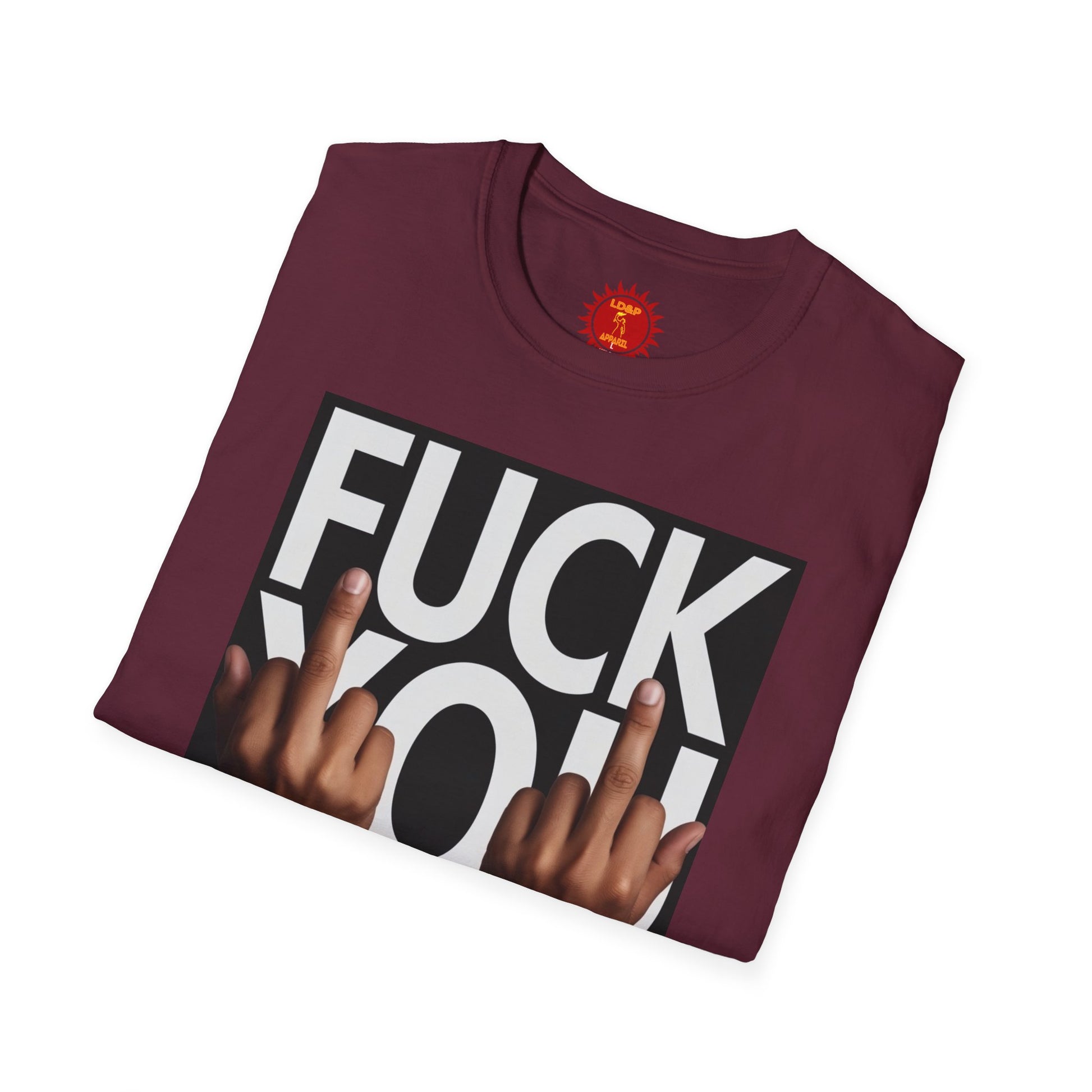 Fuck You Hater  LD&P APPAREL T‑Shirt