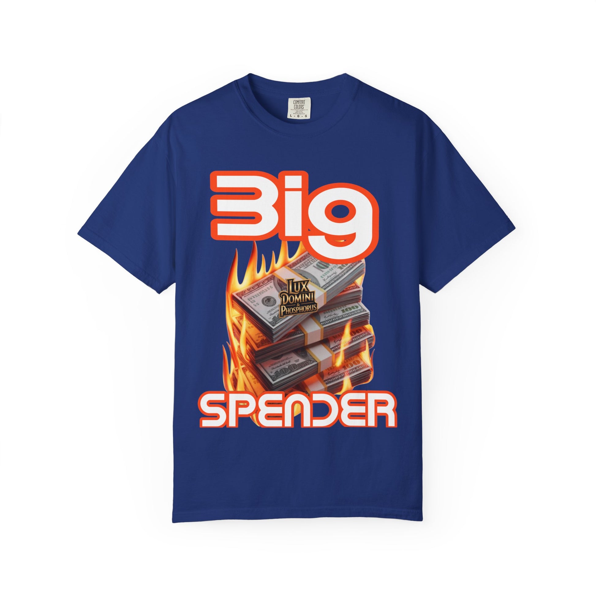 T-Shirt Big Spender Text Unisex Garment-Dyed Tee