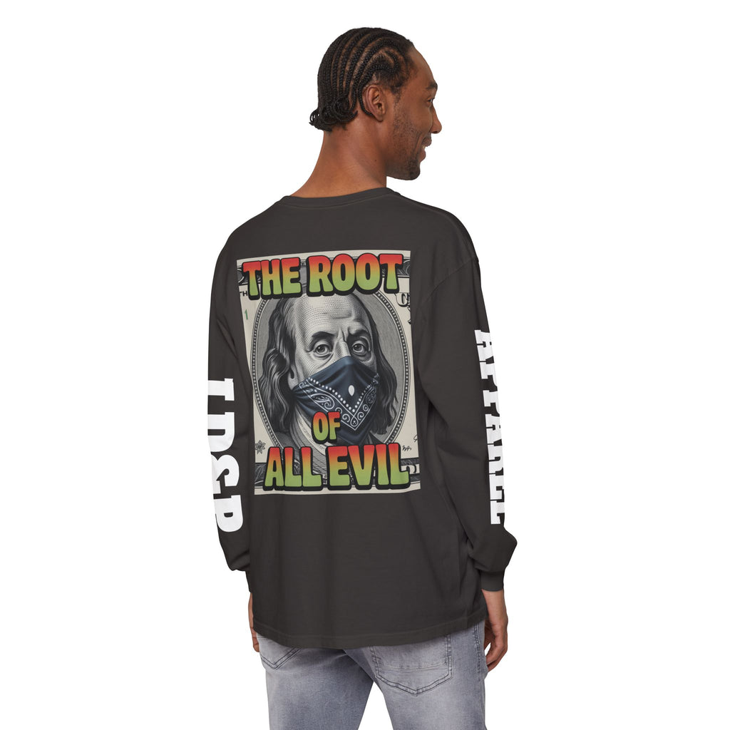 Garment-Dyed Long Sleeve T-Shirt The Root of Evil