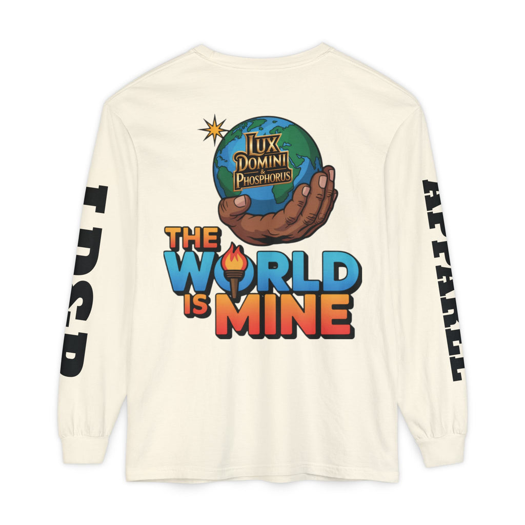 The World Is Mine Long Sleeve T-Shirt