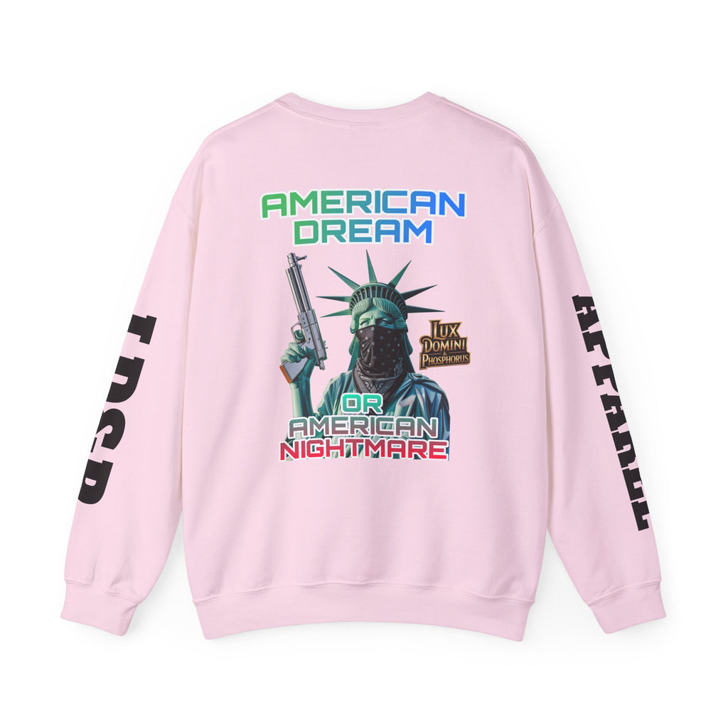 Sweatshirt - American Dream or Nightmare LD&P Apparel Design