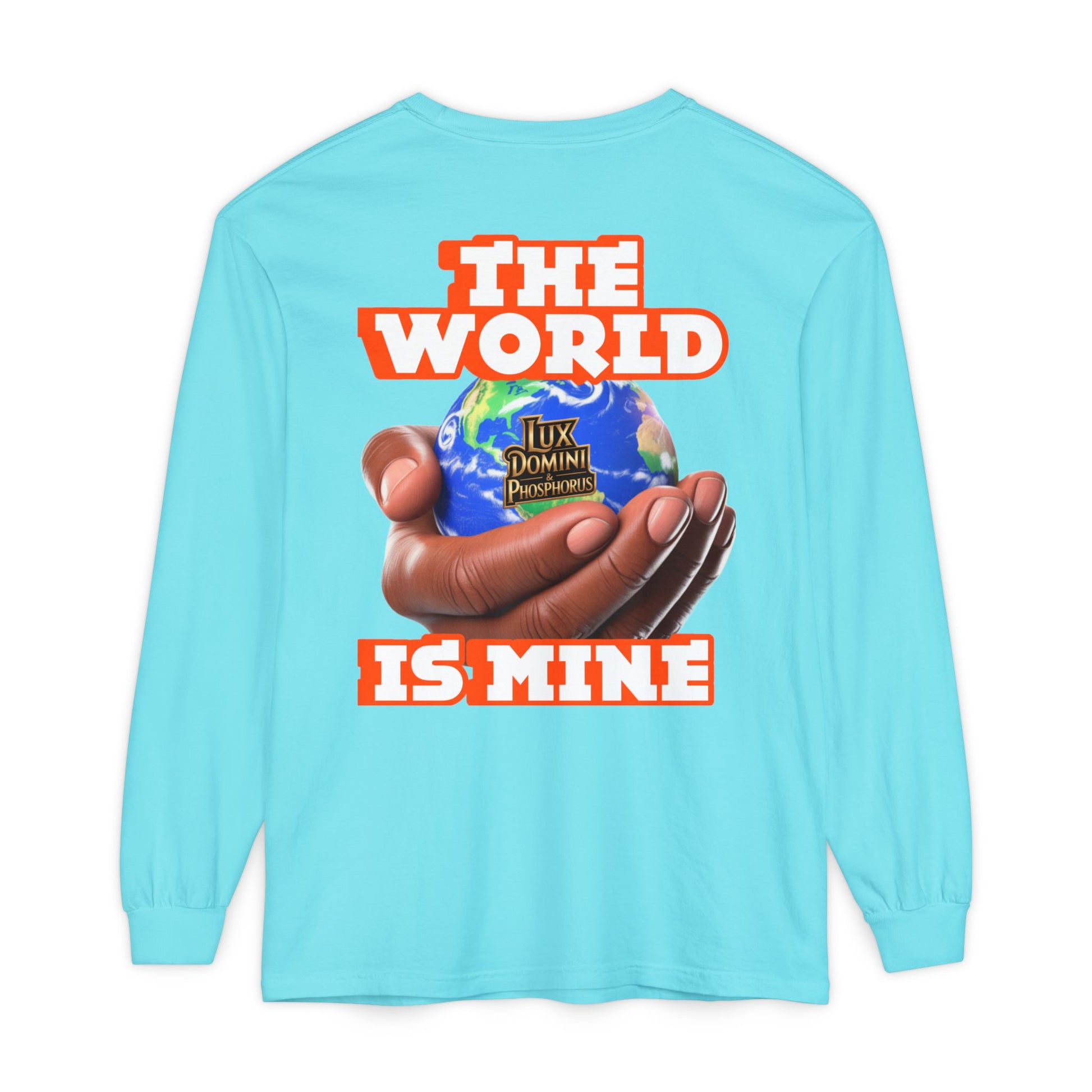 Garment-dyed Long Sleeve T-Shirt - The World Is Mine