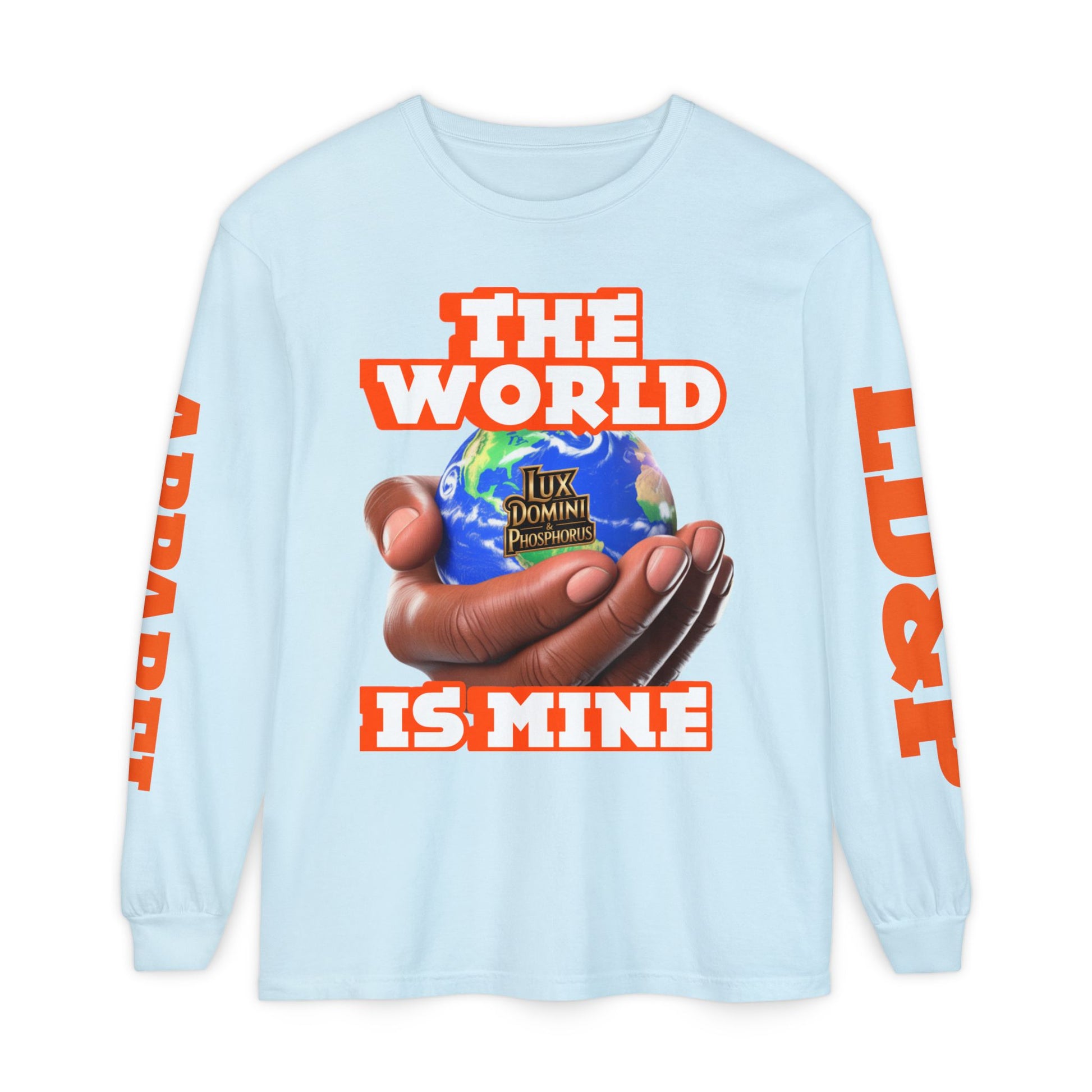 The World Is Mine Design Long Sleeve T-Shirt LD&P APPAREL DESIGN