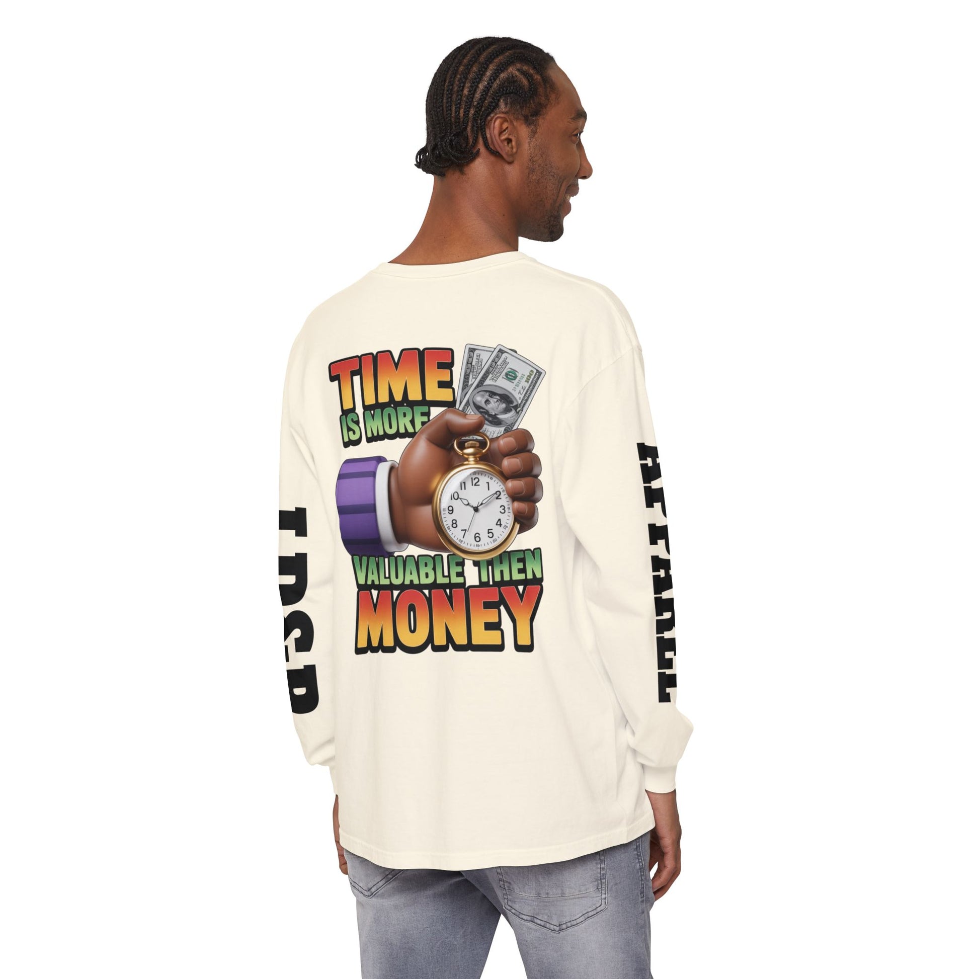 Time is more valuable than money Long Sleeve T-Shirt