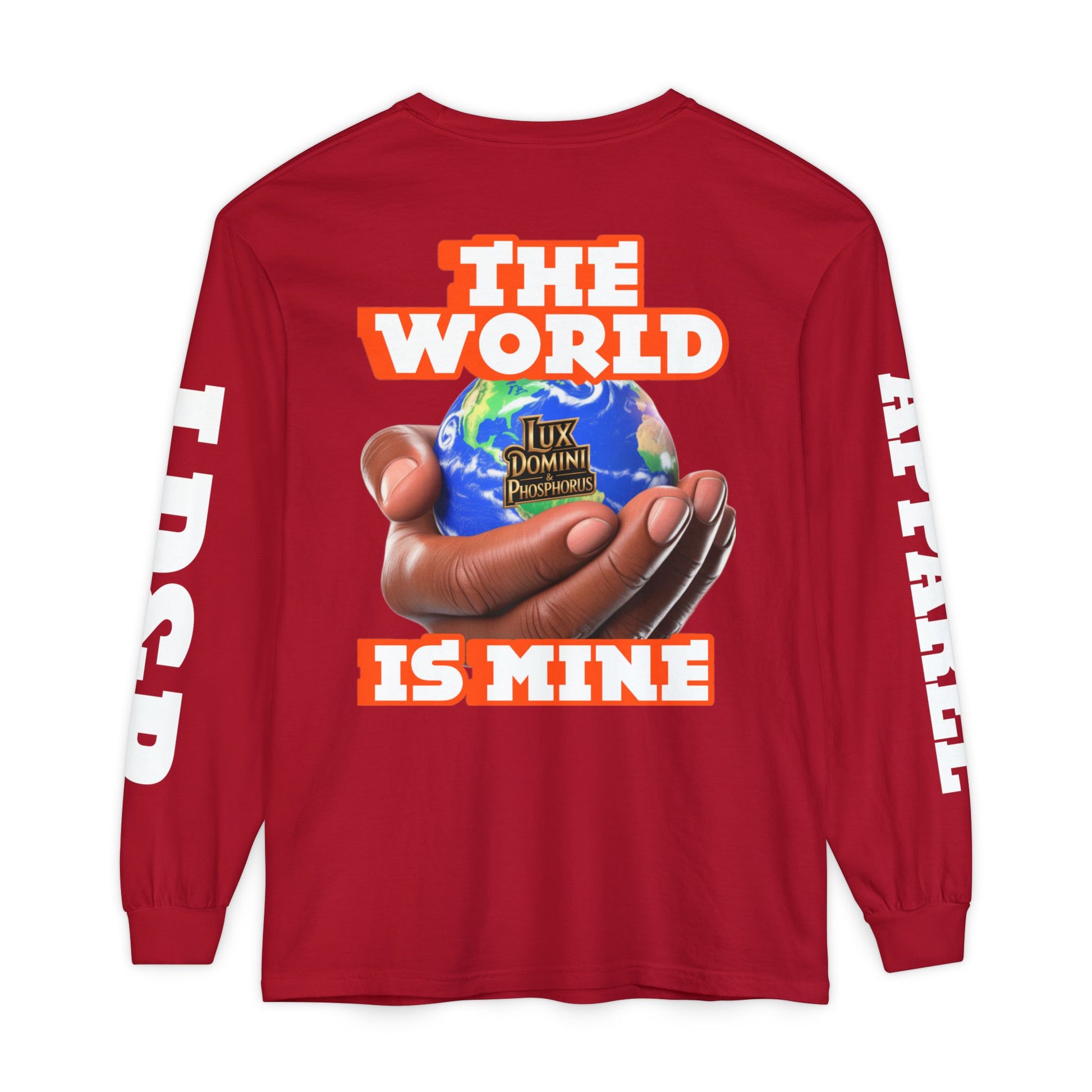The World Is Mine Design Long Sleeve T-Shirt LD&P APPAREL DESIGN