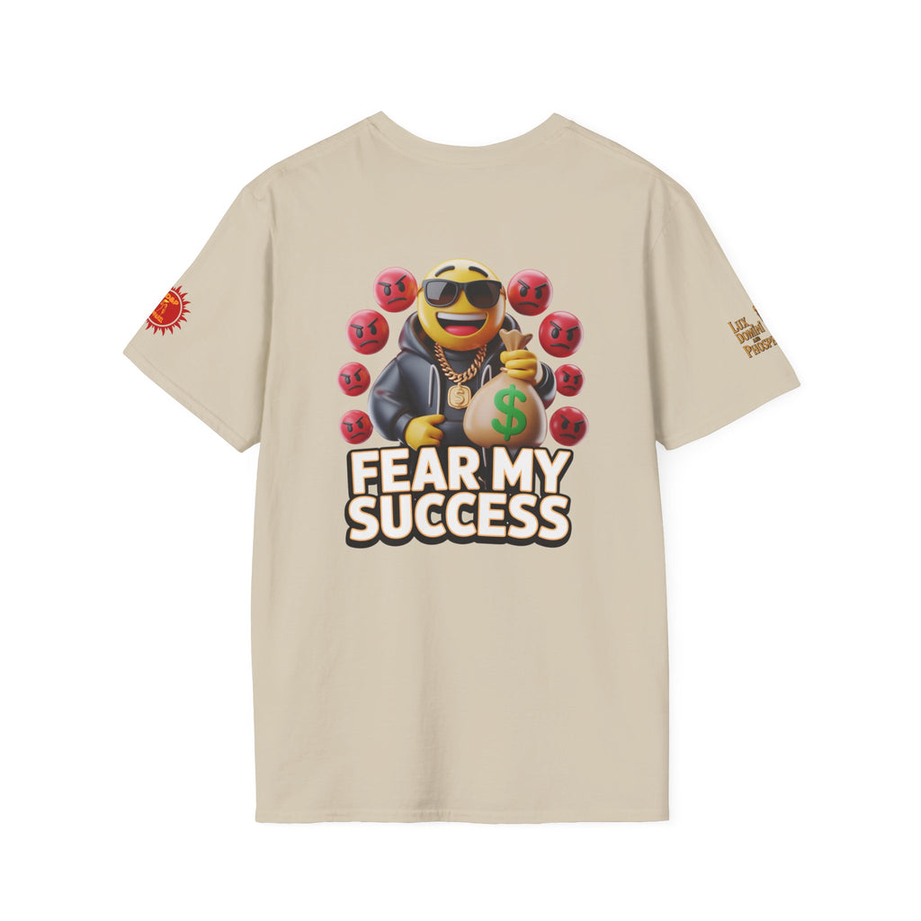 Fear My Success T-Shirt