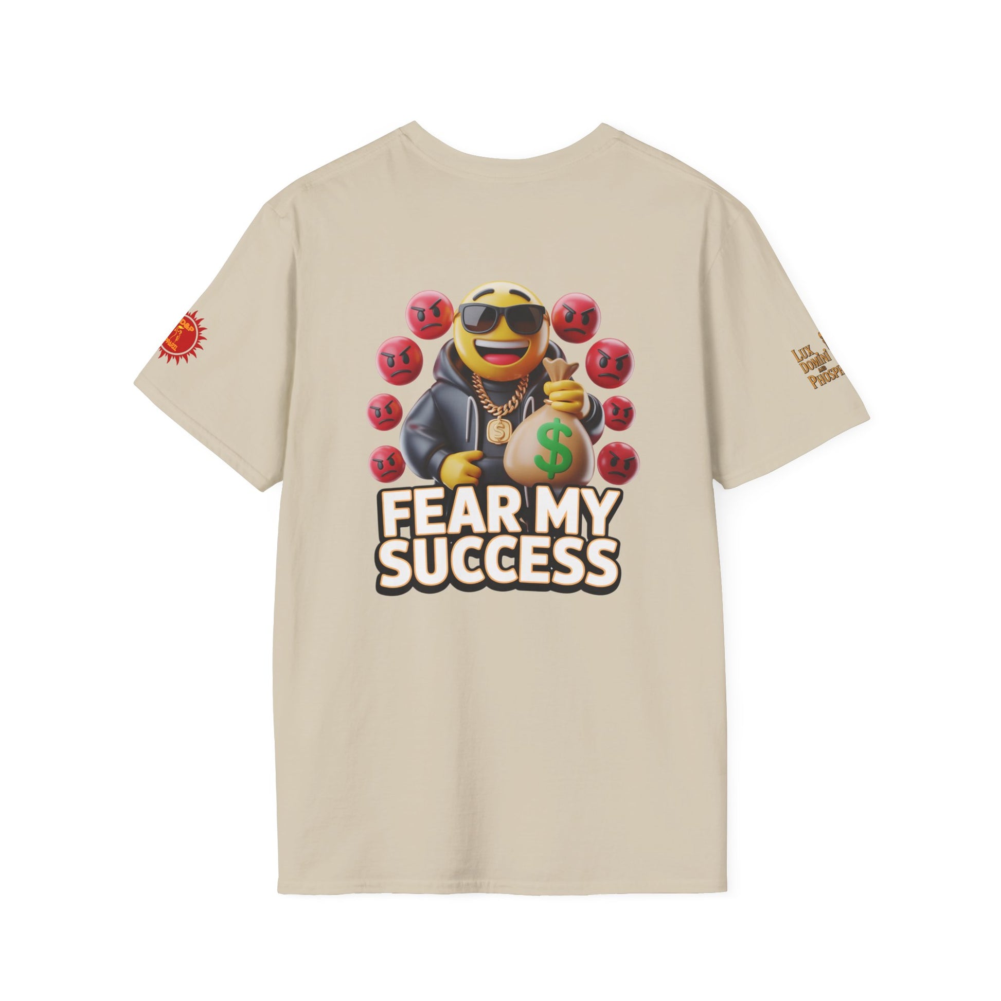 Fear My Success T-Shirt