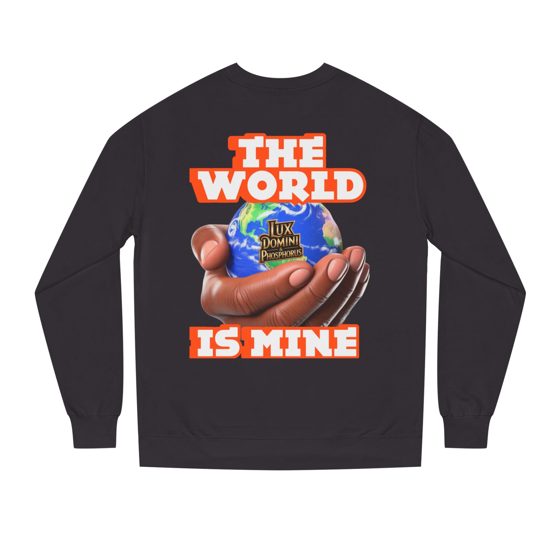 The World Is Mine Crewneck Sweatshirt