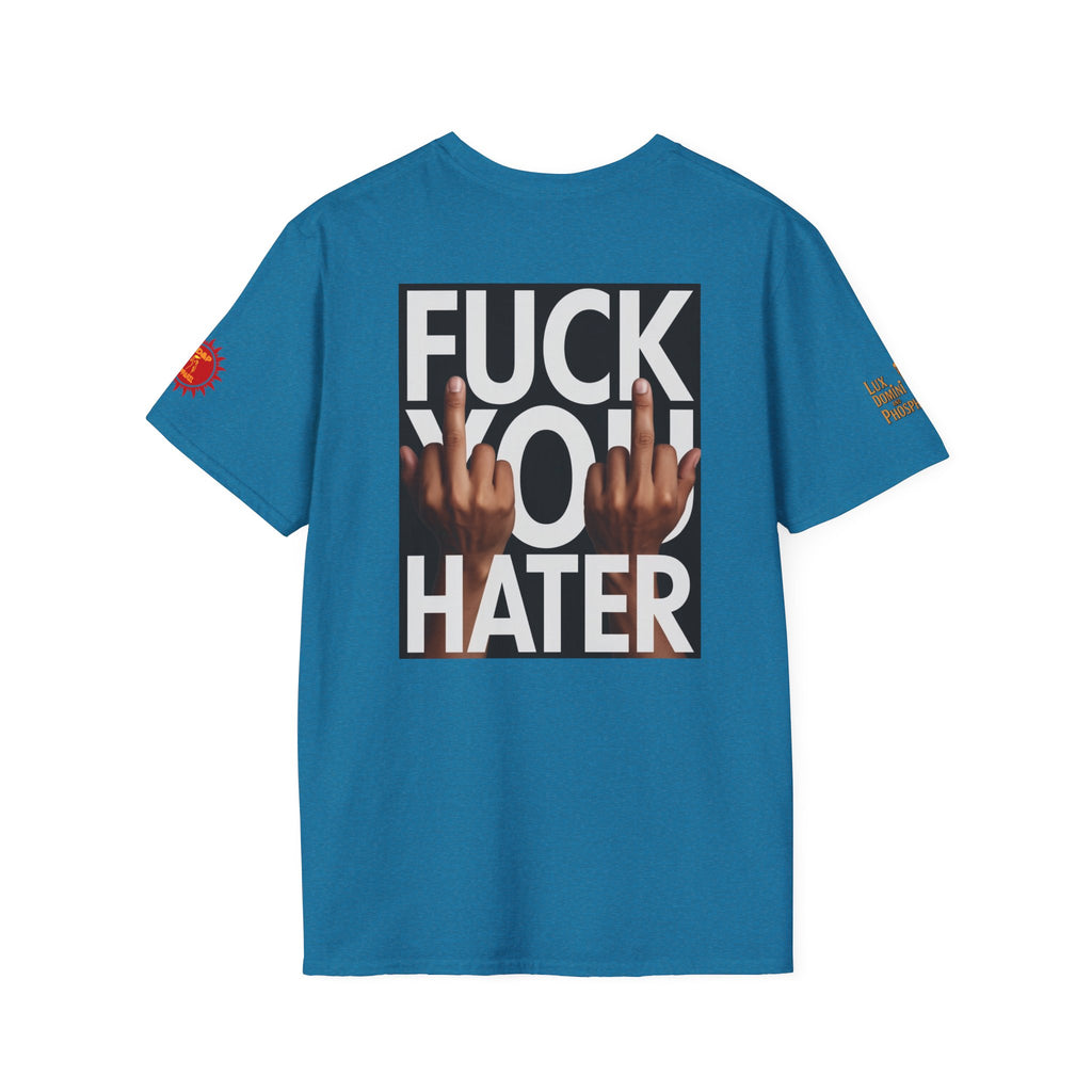 Fuck You Hater  LD&P APPAREL T‑Shirt