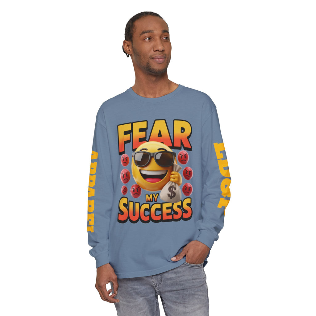 Fear My Success Long Sleeve T-Shirt