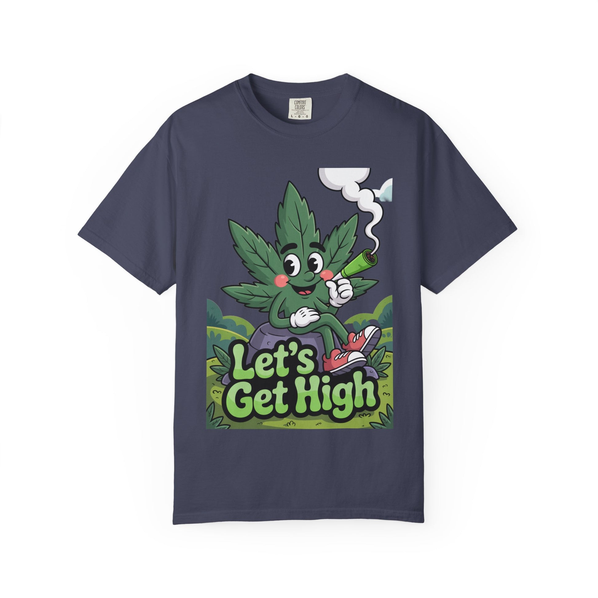 Garment-Dyed T-shirt Let's Get High Unisex Tee