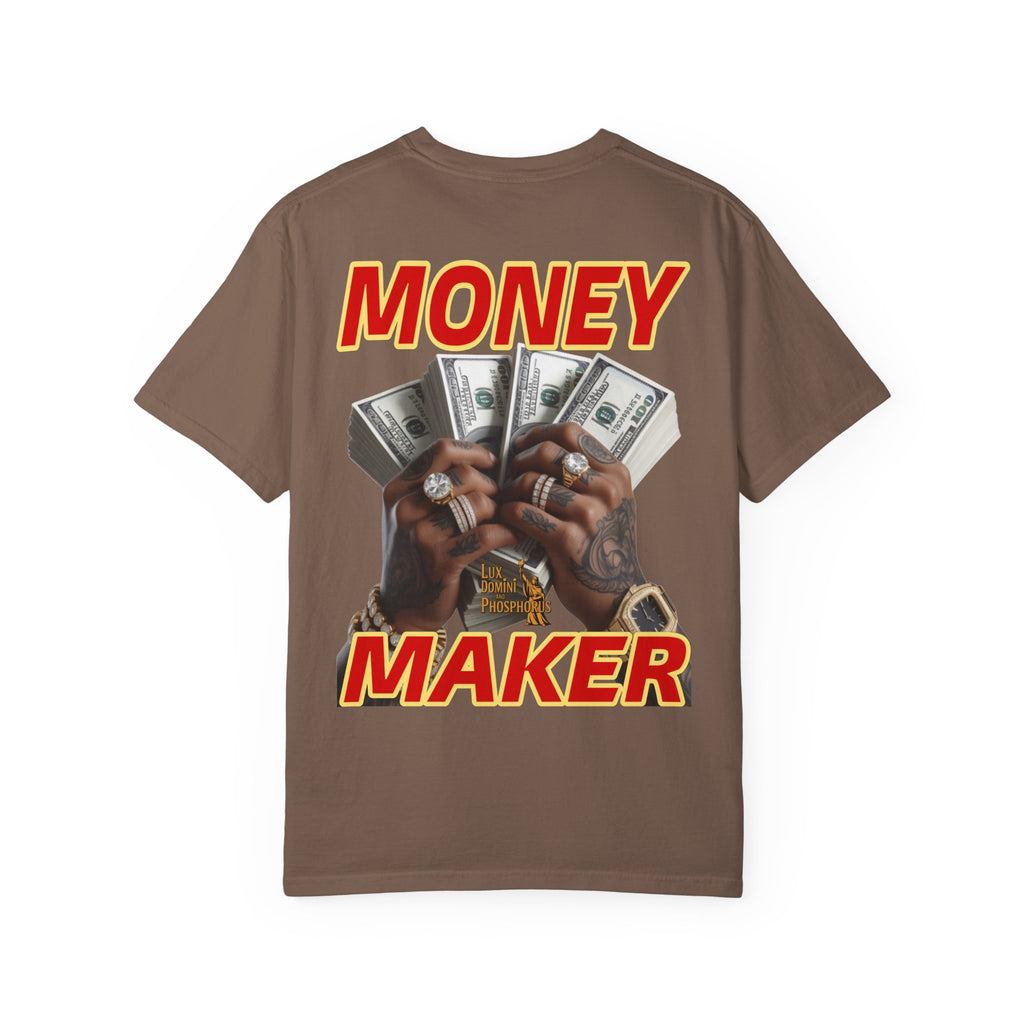 Money Maker T-Shirt - Unisex Garment-Dyed Tee