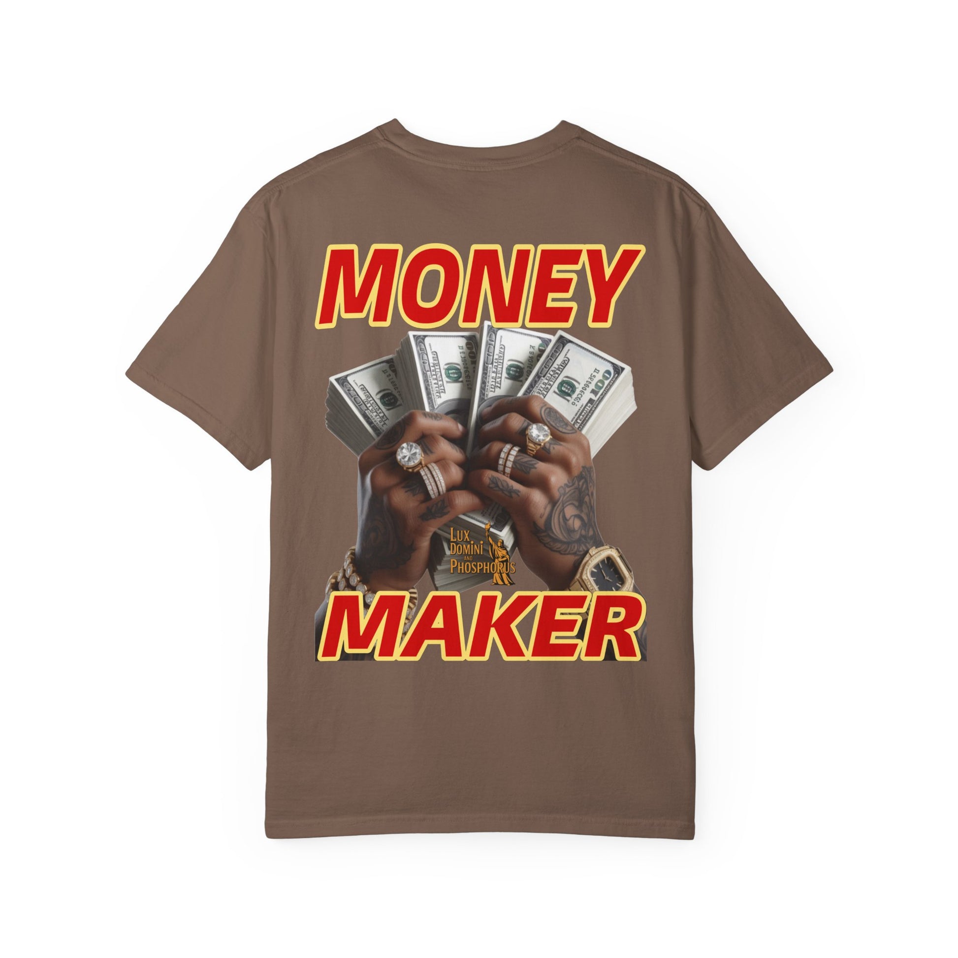Money Maker T-Shirt - Unisex Garment-Dyed Tee