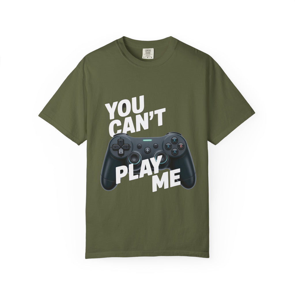 T-Shirt - 'You can't play me' Unisex Garment-Dyed Tee