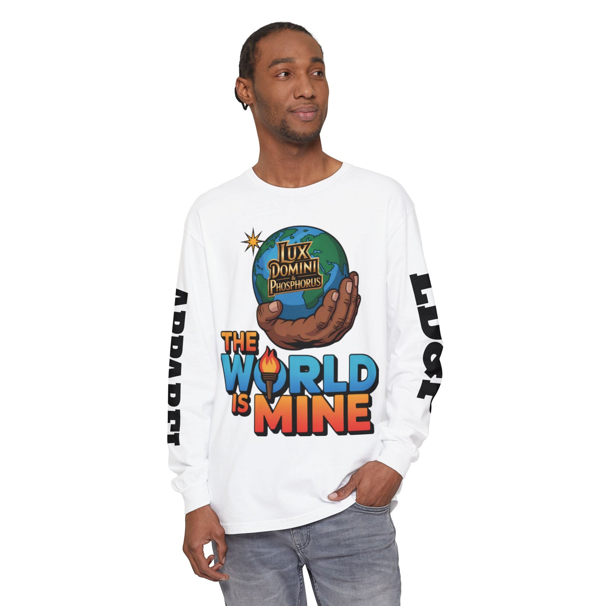 The World Is Mine Long Sleeve T-Shirt