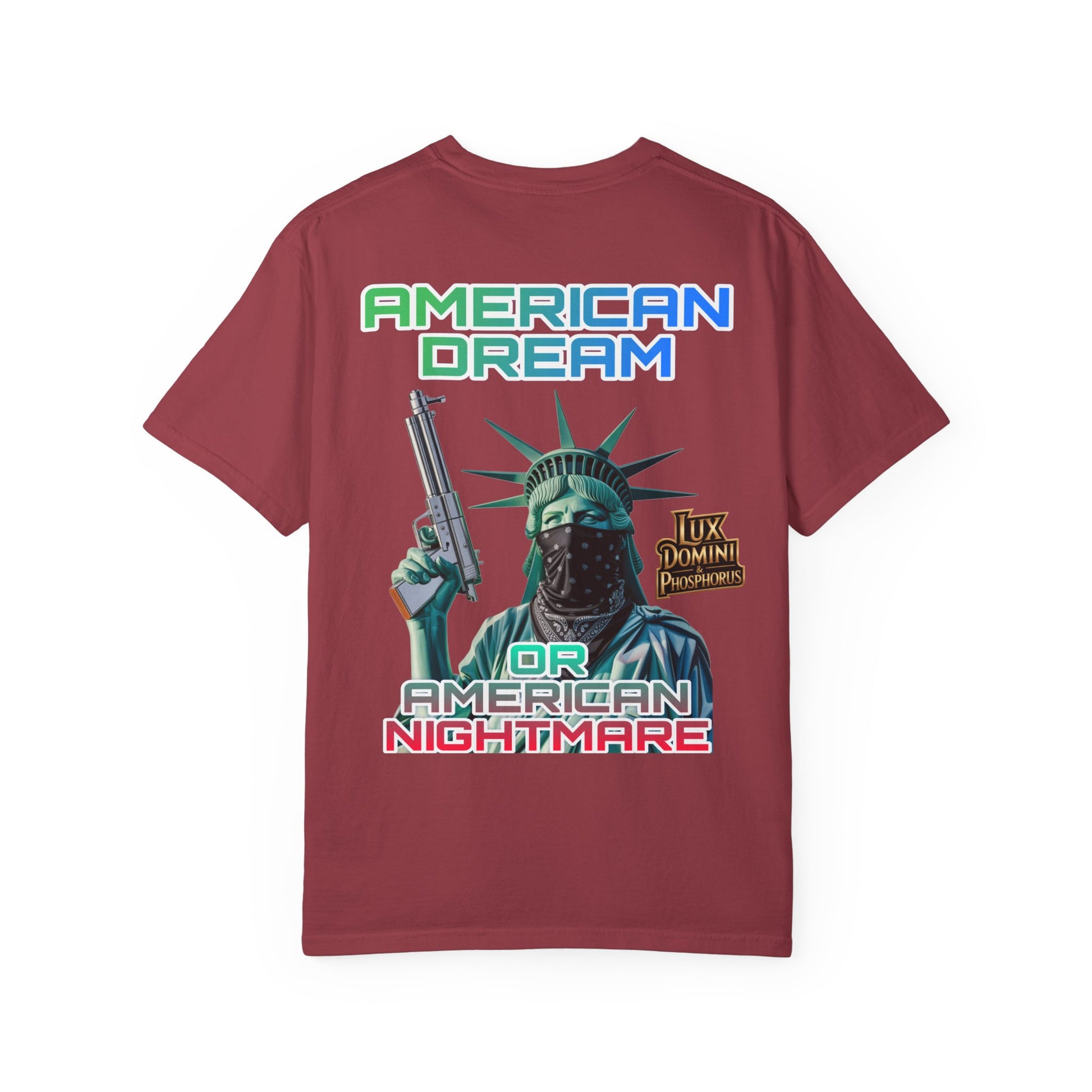 T-shirt American Dream or Nightmare Unisex Garment-Dyed