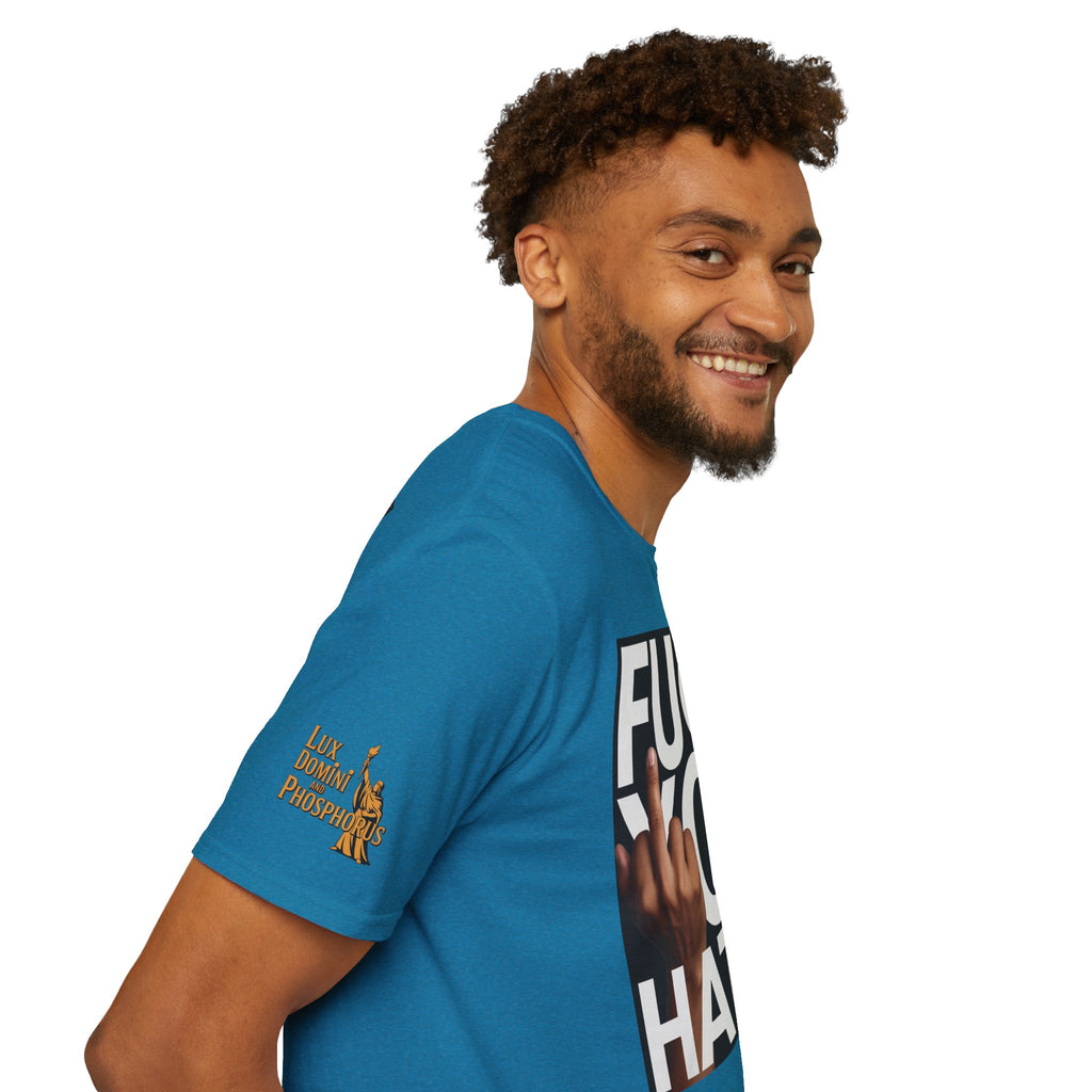 Fuck You Hater  LD&P APPAREL T‑Shirt
