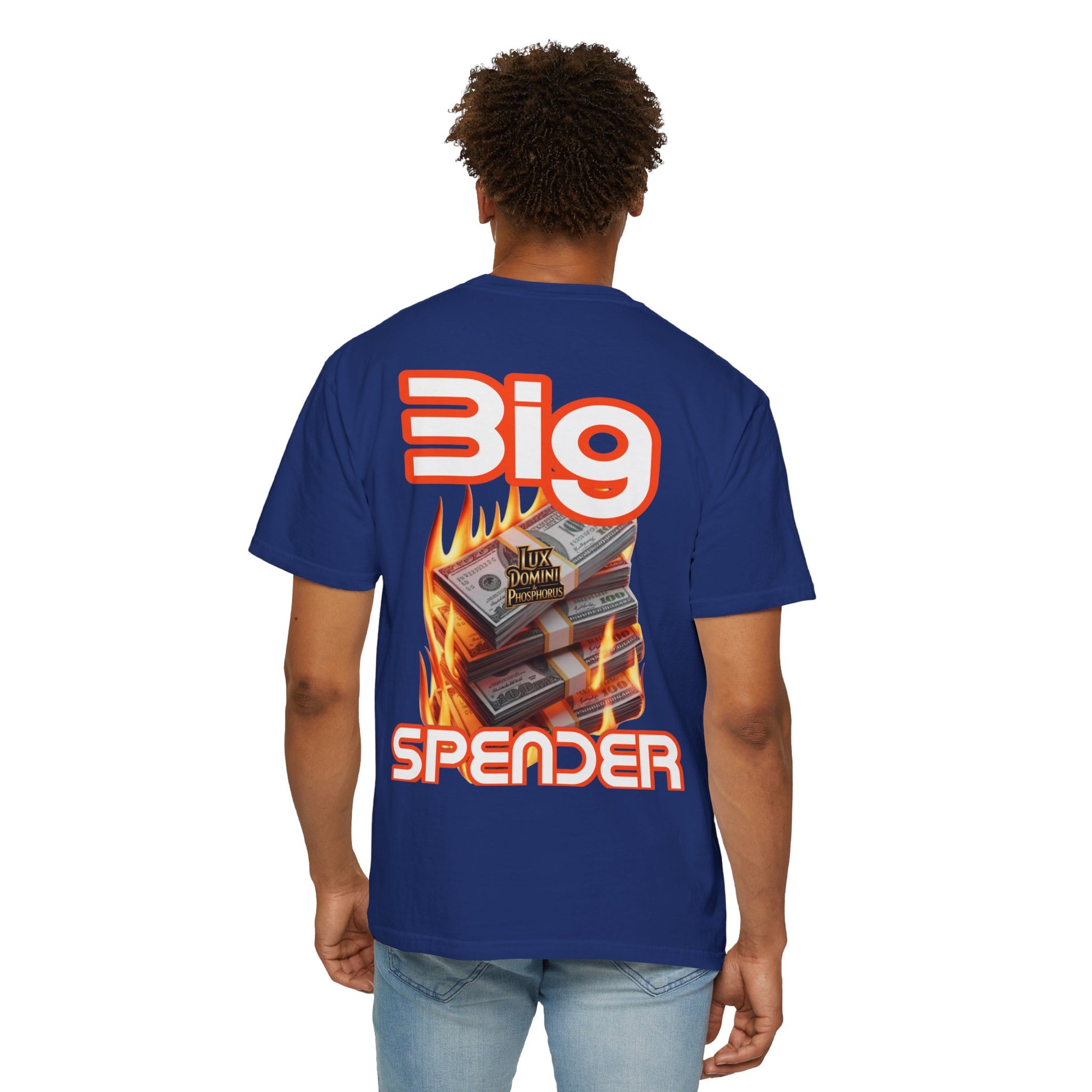 T-Shirt Big Spender Text Unisex Garment-Dyed Tee
