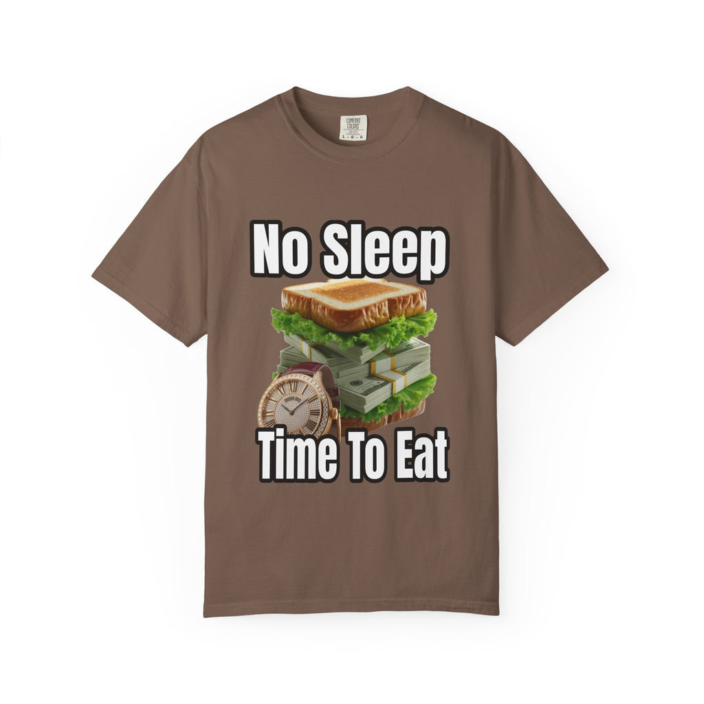 Garment-Dyed T-shirt - No Sleep, Time to Eat